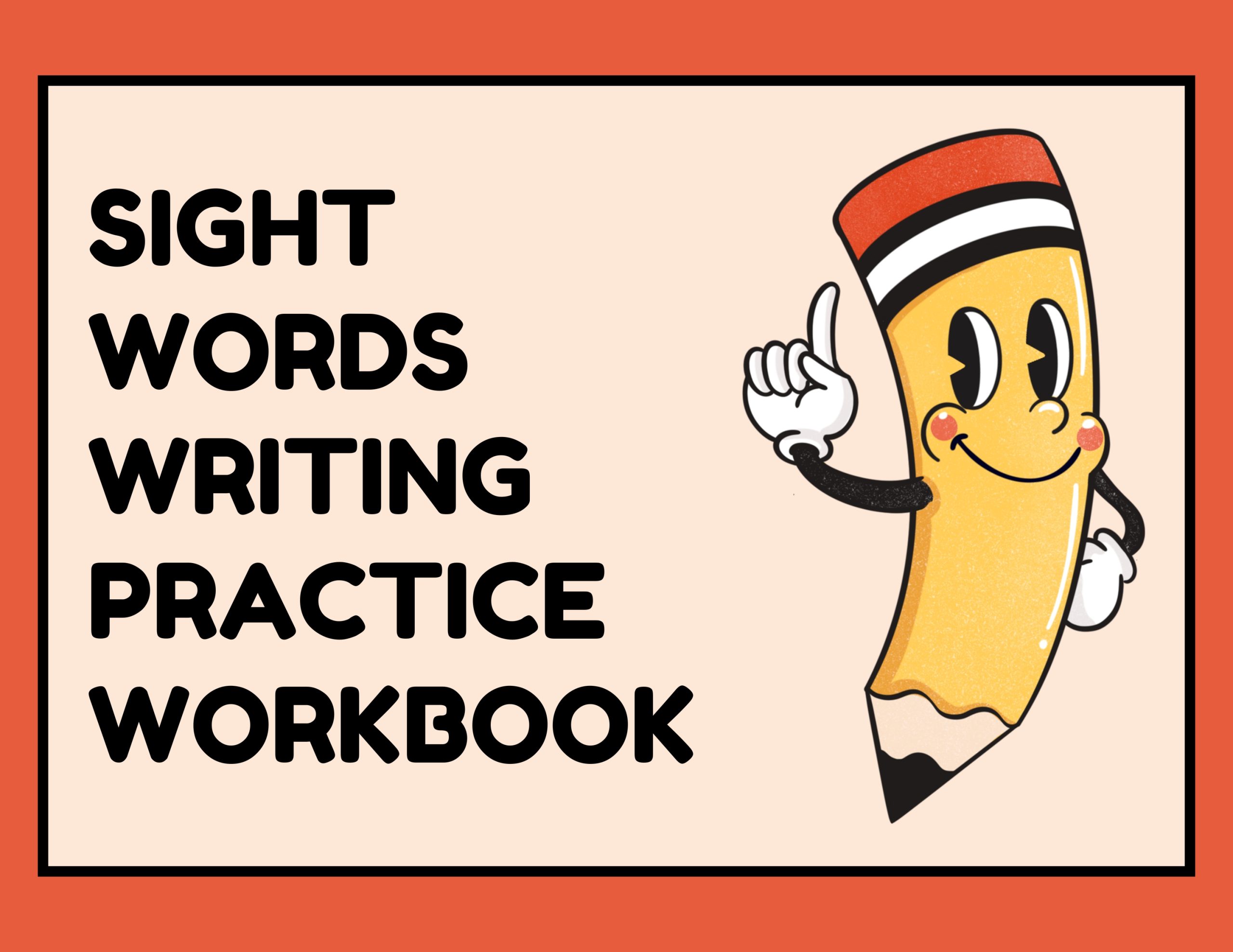Sight Words Writing Practice Workbook