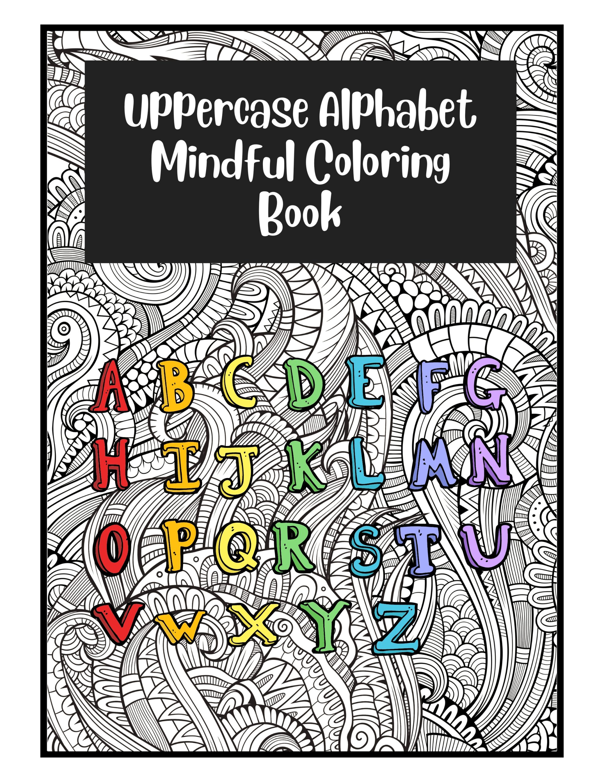Uppercase Alphabet Mindful Coloring Book