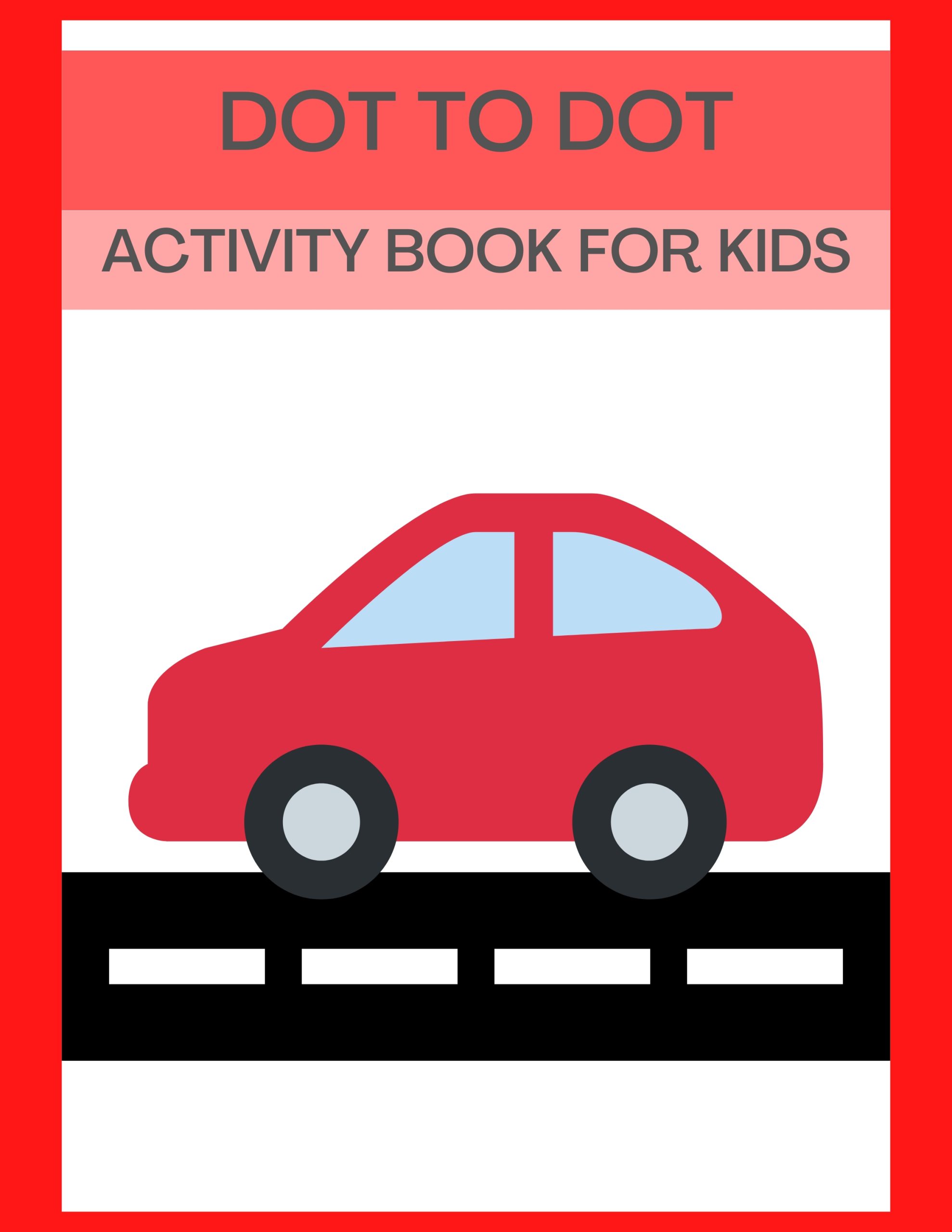 Vehicle Dot To Dot Activity Book For Kids