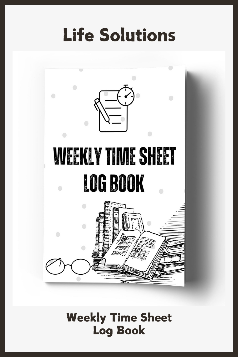 Weekly Time Sheet Log Book