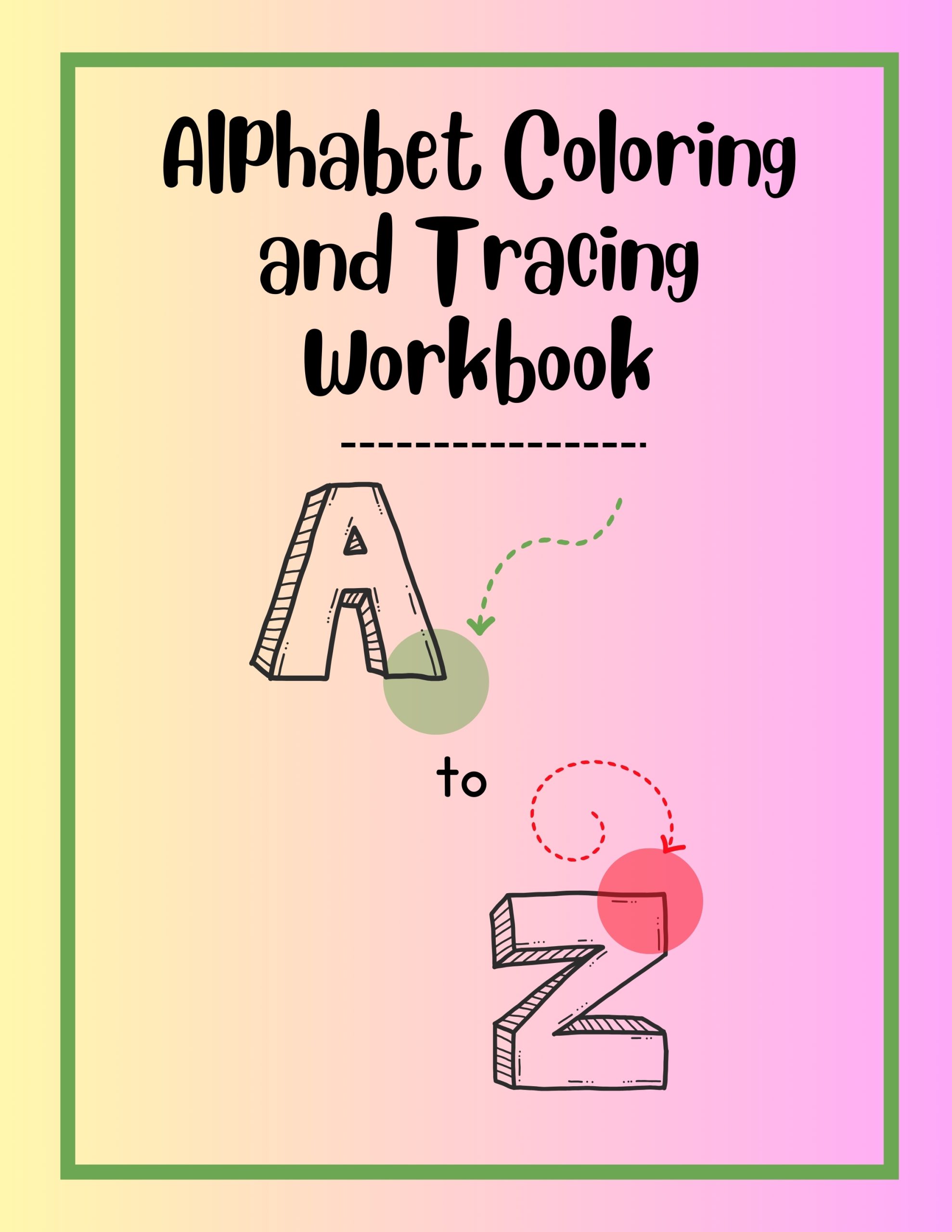 Alphabet Coloring and Tracing Workbook