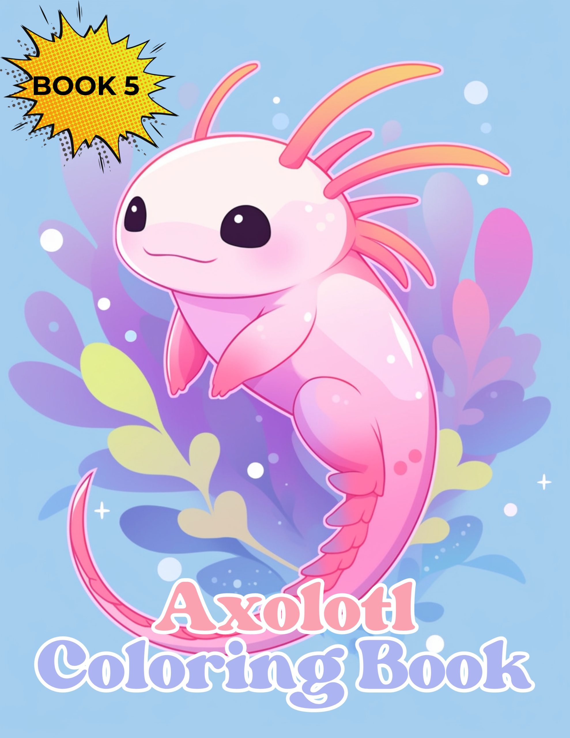 Axolotl Coloring Book 5