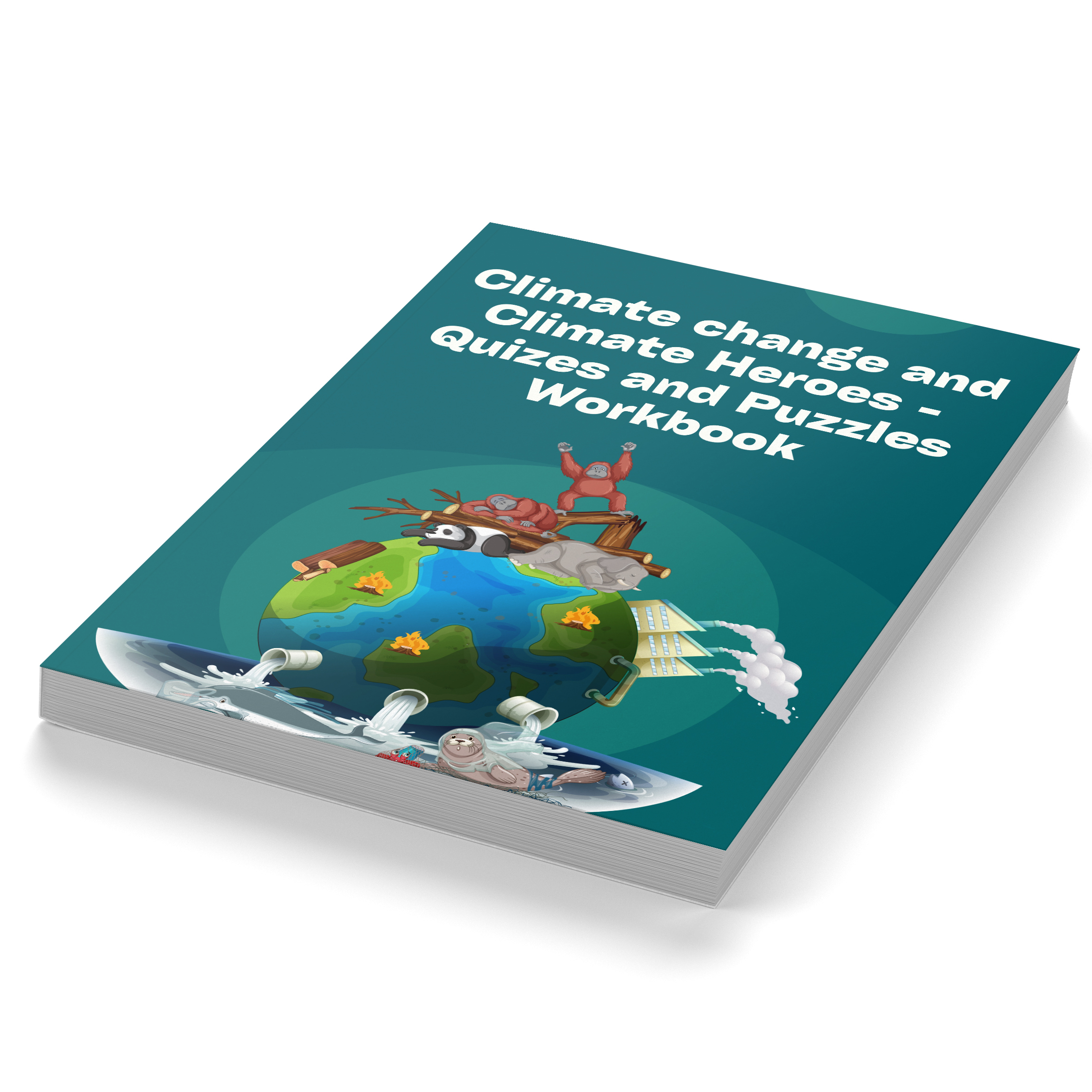 Climate Change and Climate Heroes: Quizzes and Puzzles Workbook