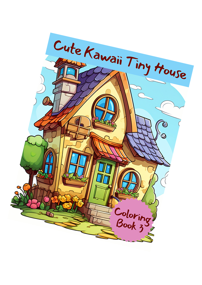 Cute Kawaii Tiny House Coloring Book 3