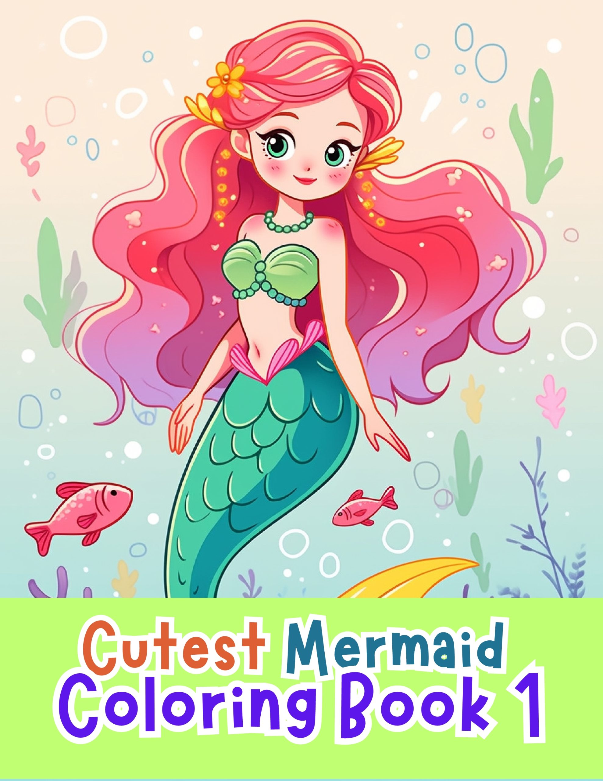 Cutest Mermaid Coloring Book for Kids