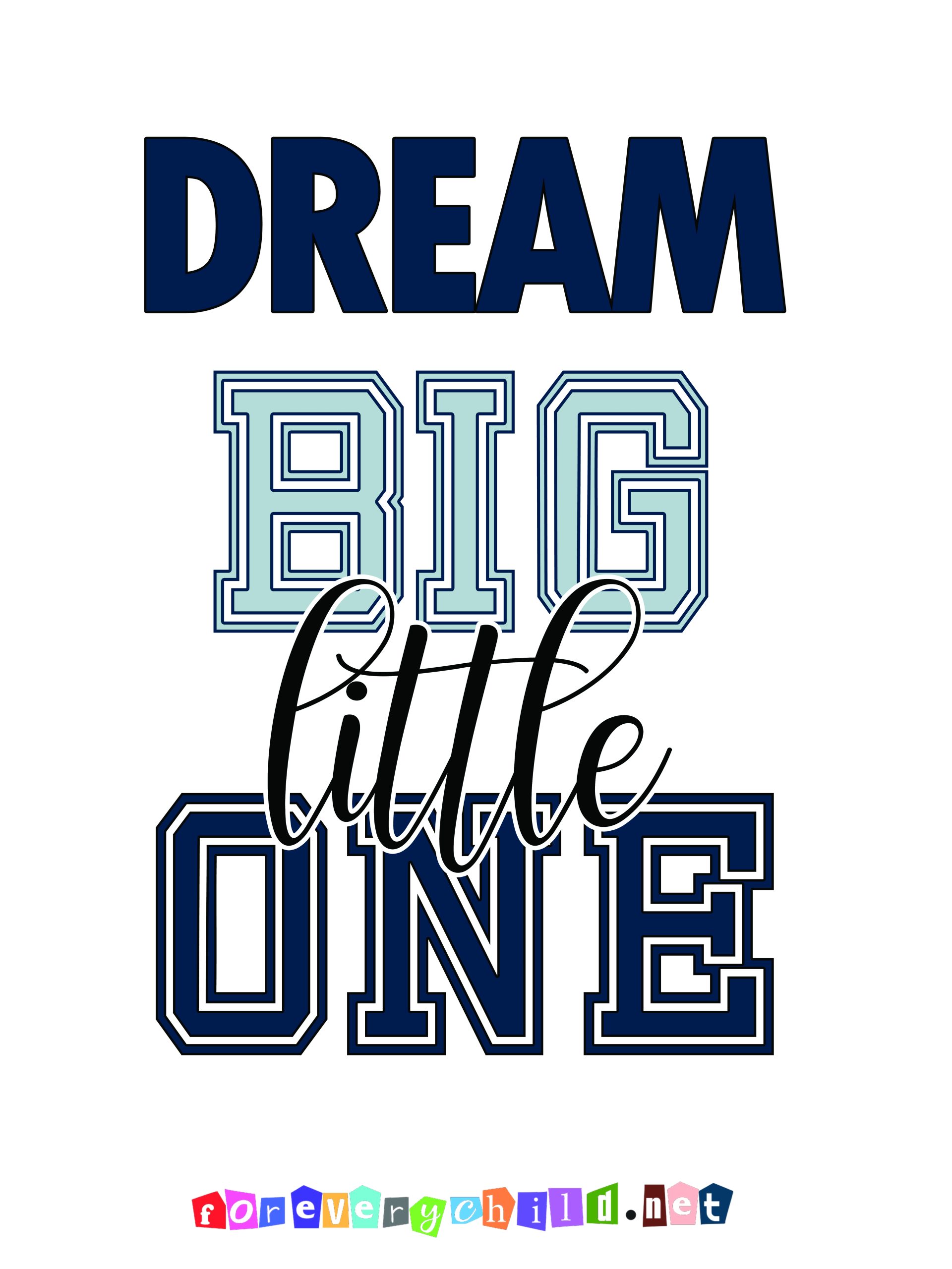 Dream Big Little One Nursery Poster 18×24