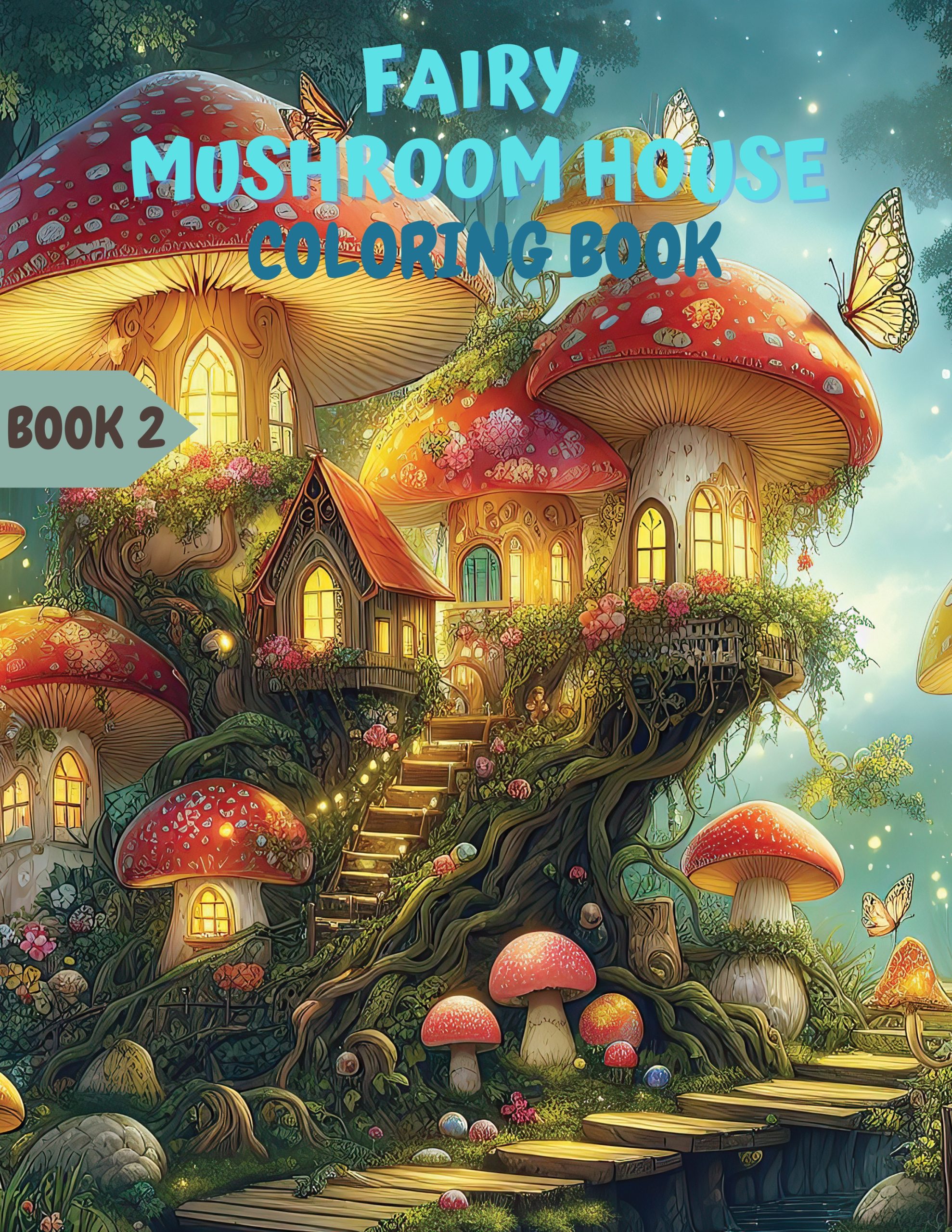 Fairy Mushroom House Coloring Book 2