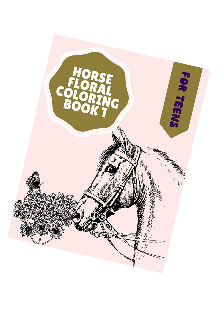 Horse Floral Coloring Book 1 – for Teens