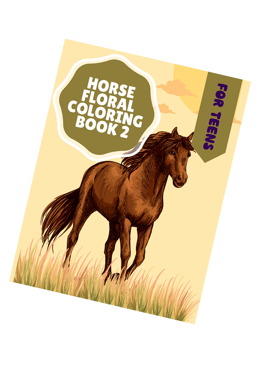 Horse Floral Coloring Book 2 – for Teens