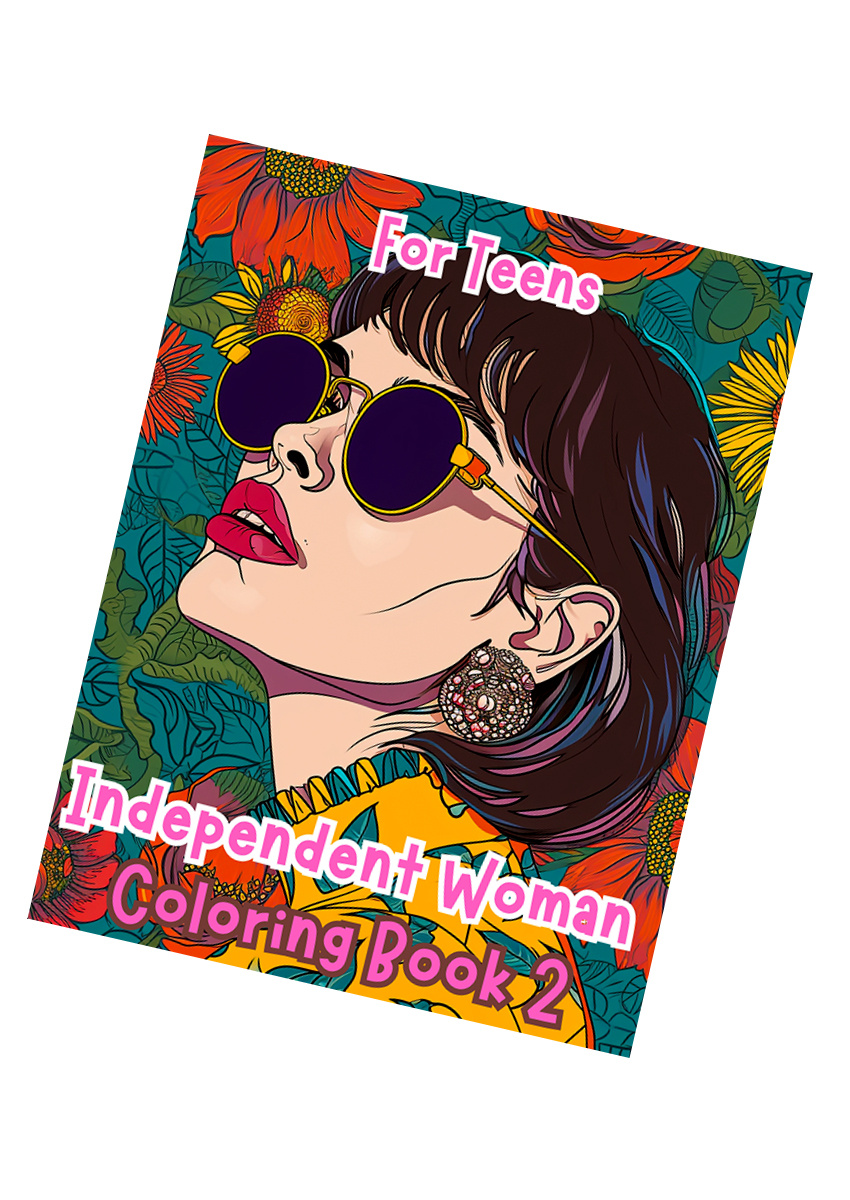 Independent Women Coloring Book 2 – for Teens