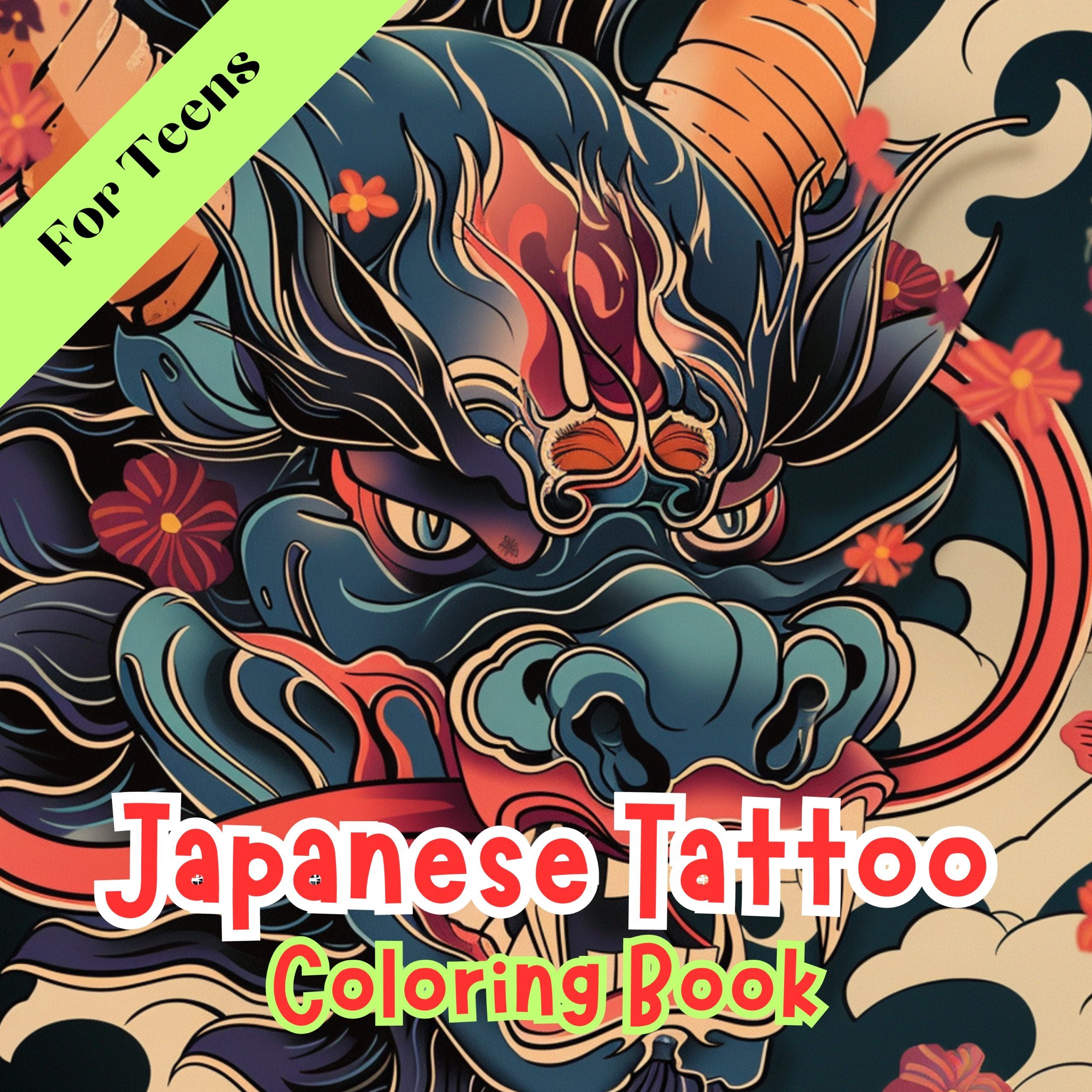 Japanese Tattoo Coloring Book – for Teens