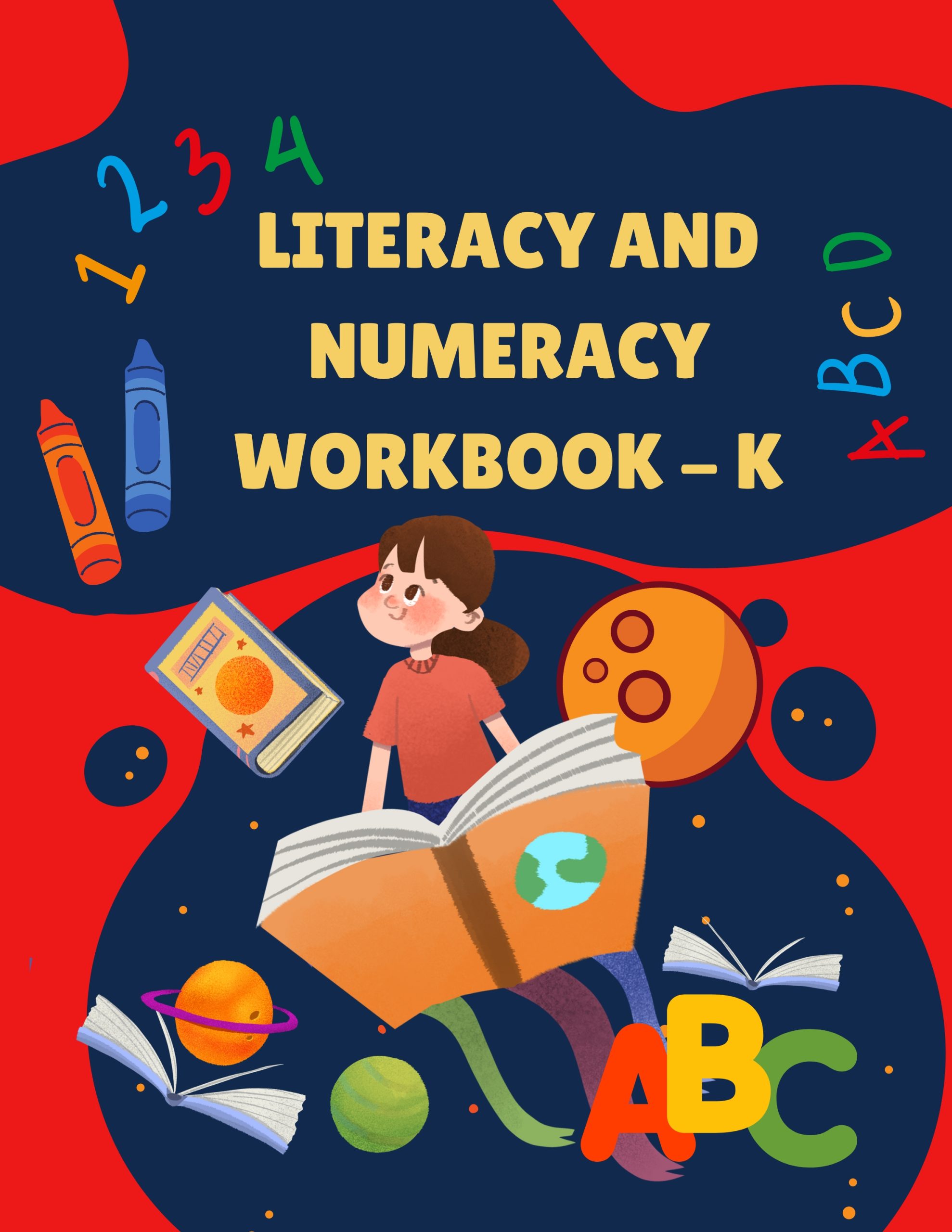 Literacy and Numeracy Workbook – K
