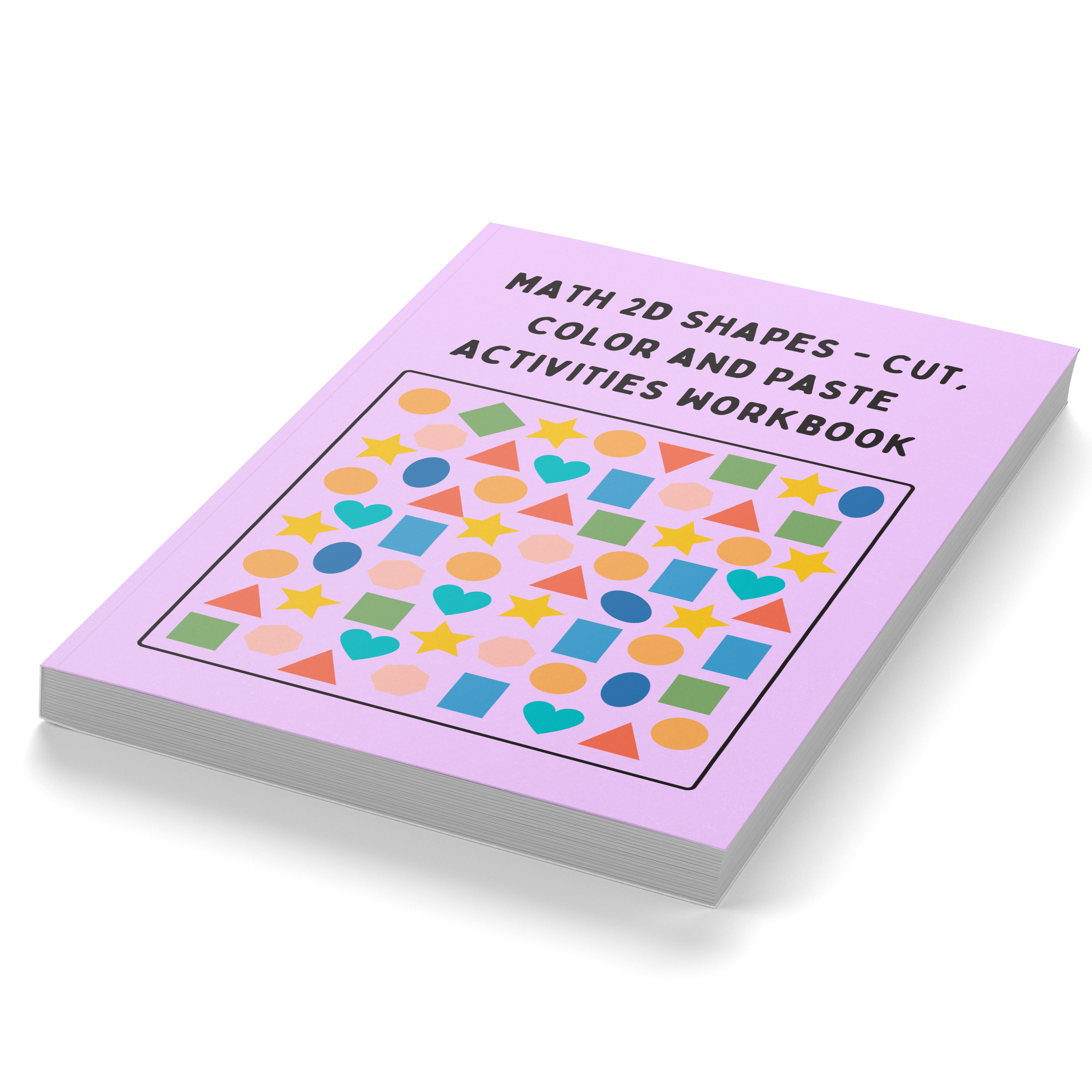 Math 2D Shapes – Cut, Color and Paste Activities Workbook