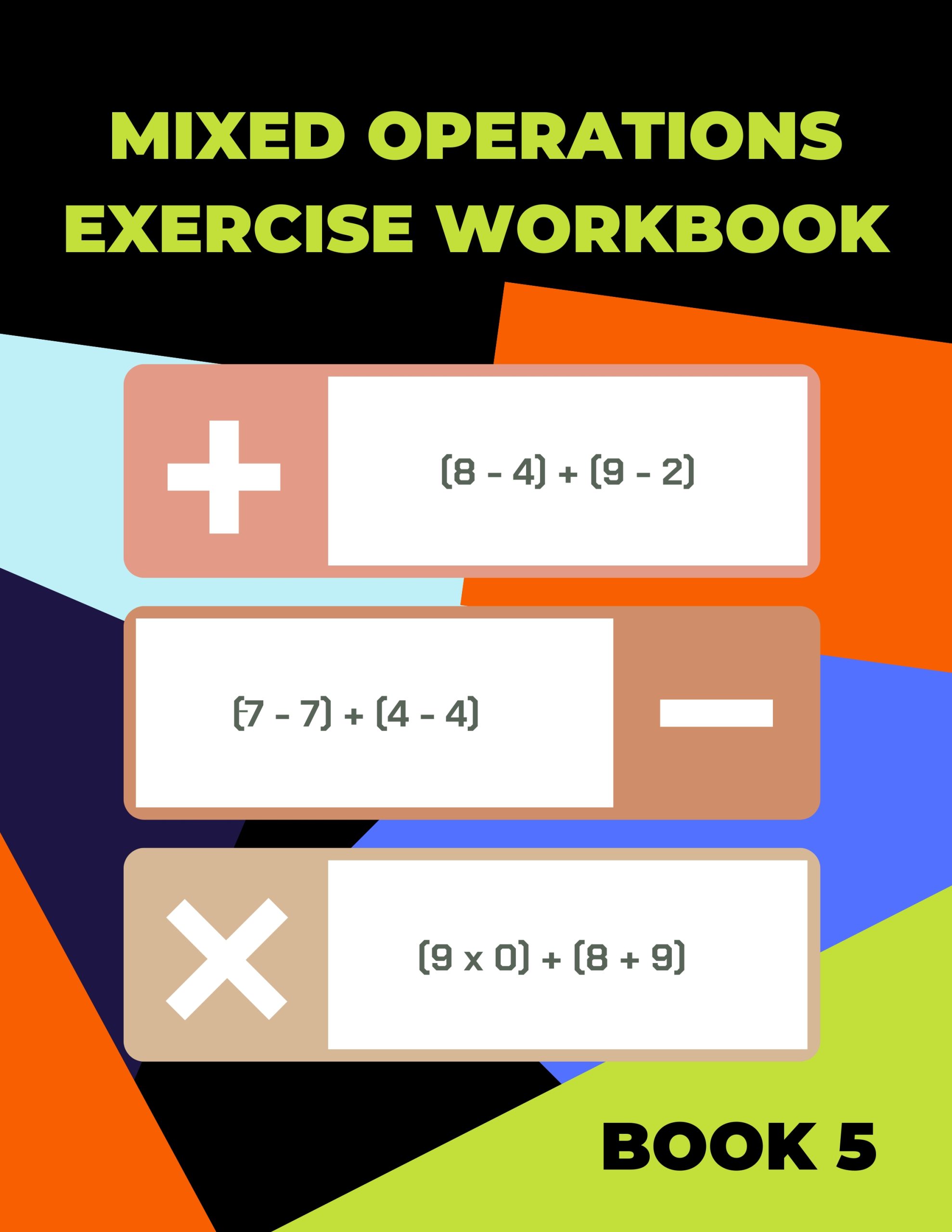 Mixed Operations Exercise Workbook 5