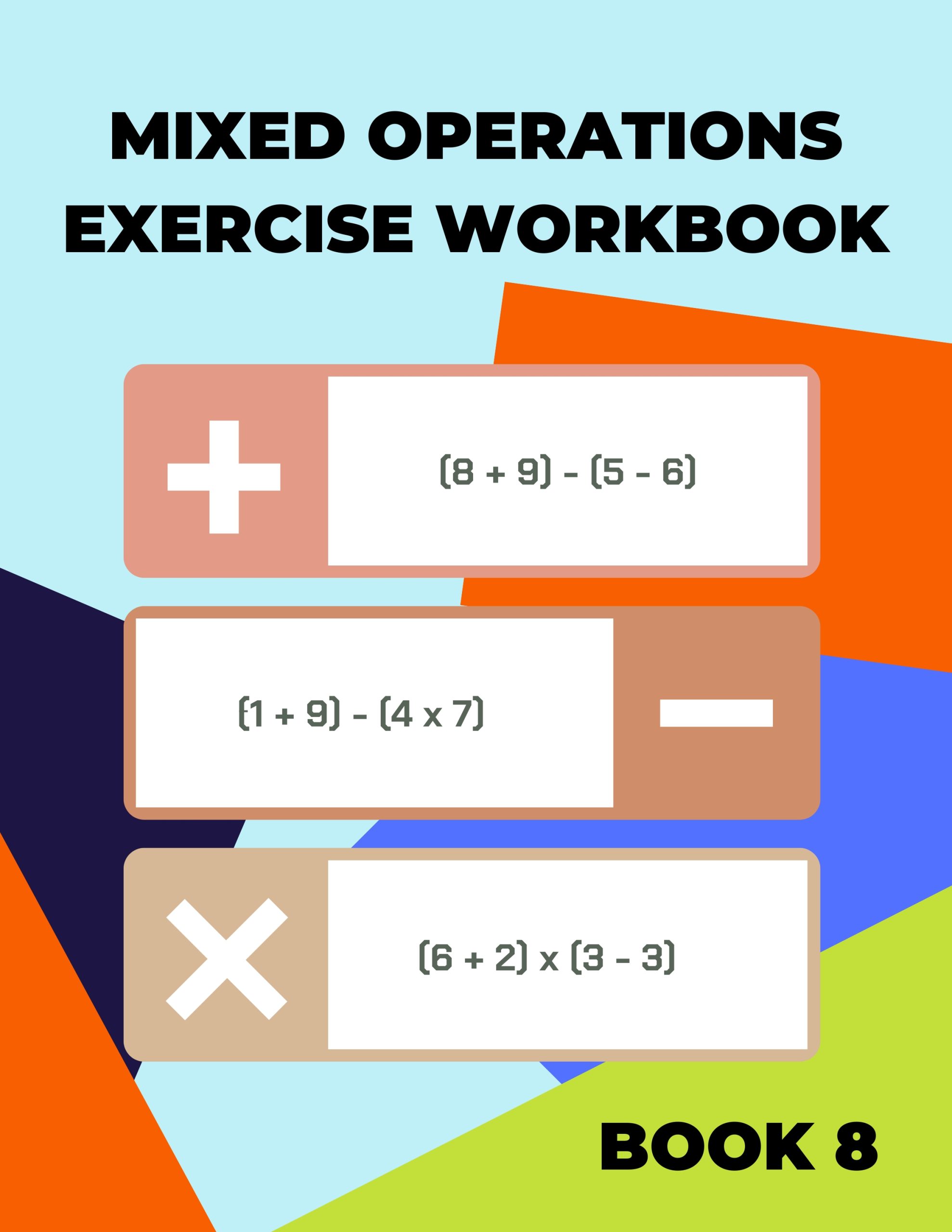 Mixed Operations Exercise Workbook 8