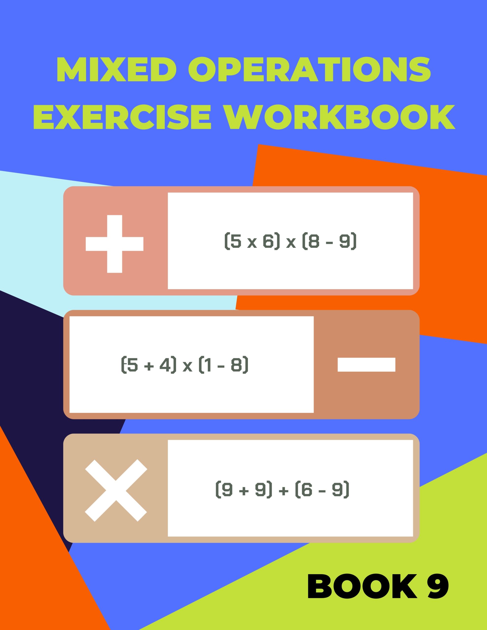 Mixed Operations Exercise Workbook 9