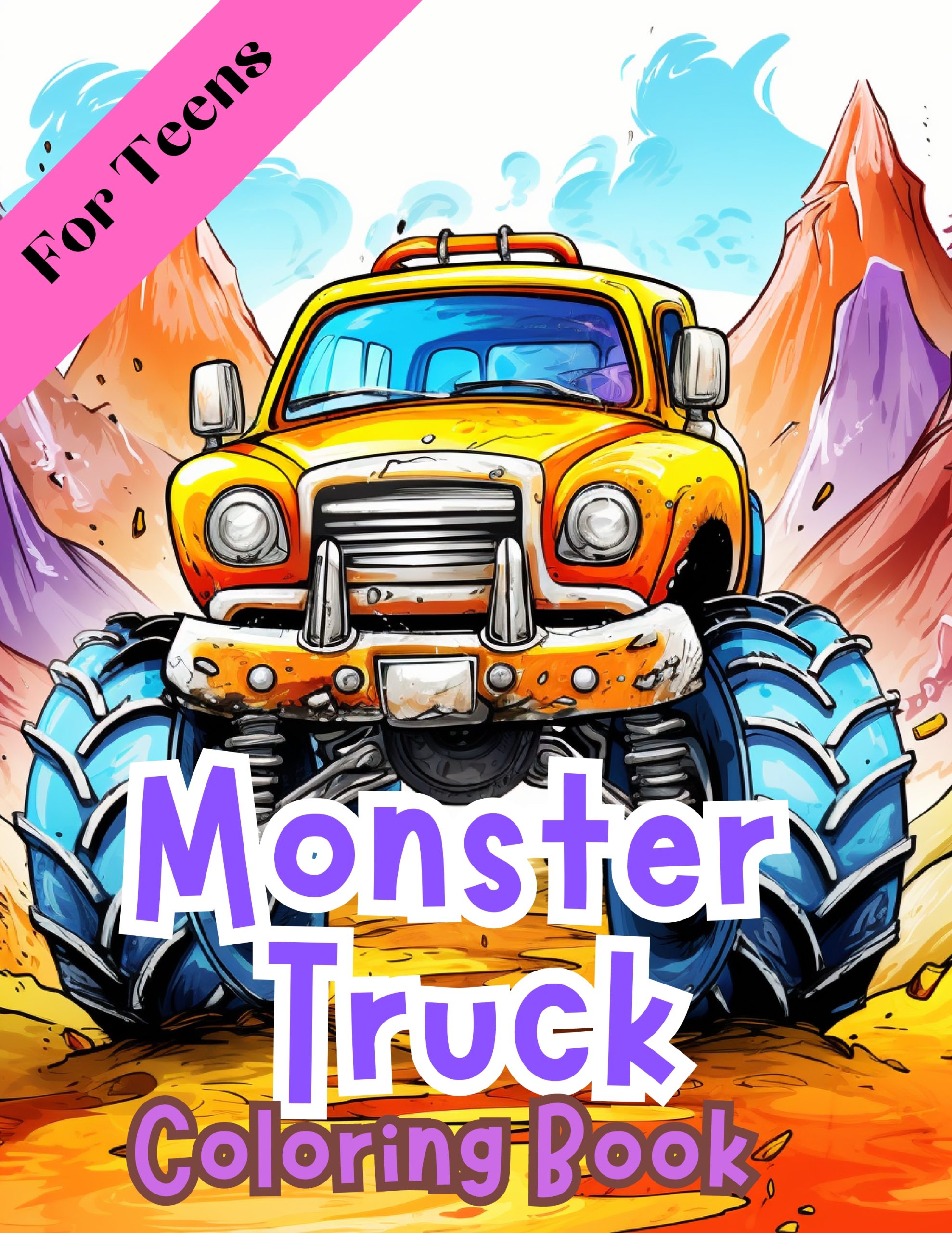 Monster Truck Coloring Book – for Teens