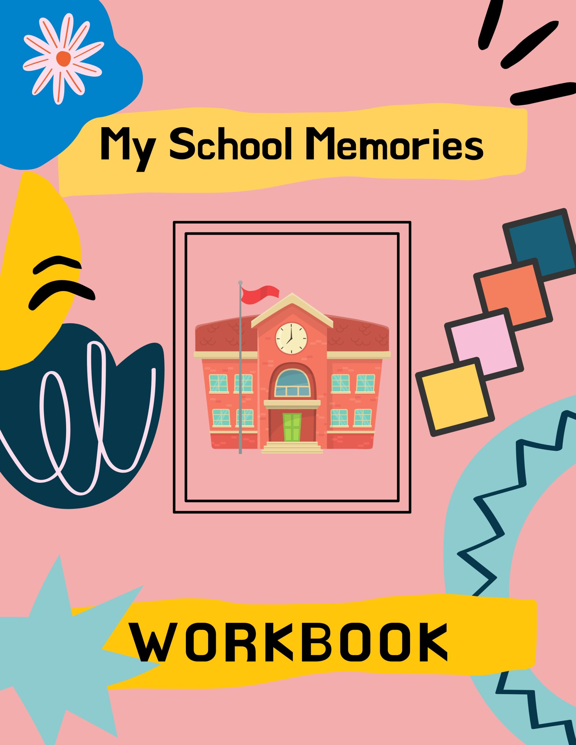 My School Memories Workbook
