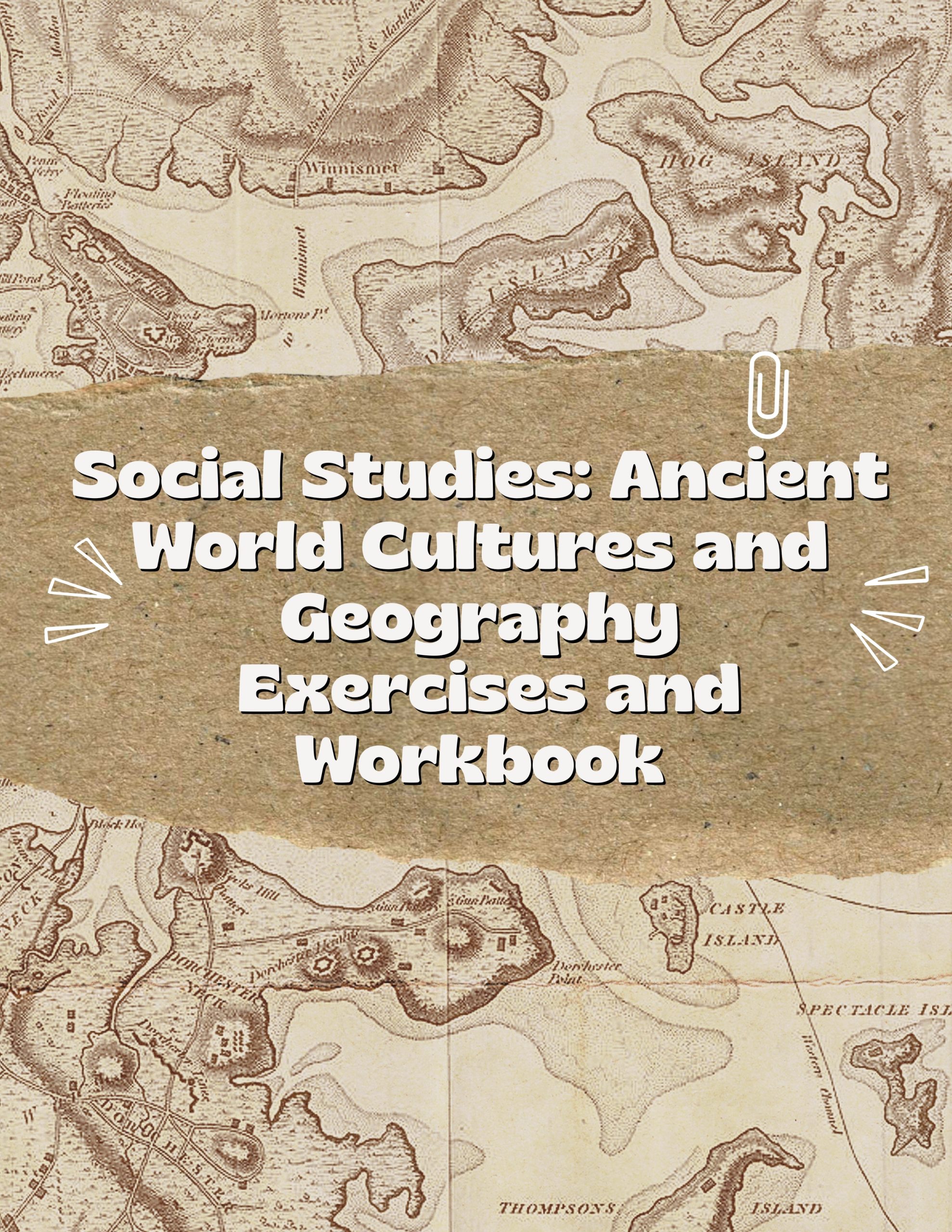Social Studies Ancient World Cultures and Geography Exercises and Workbook