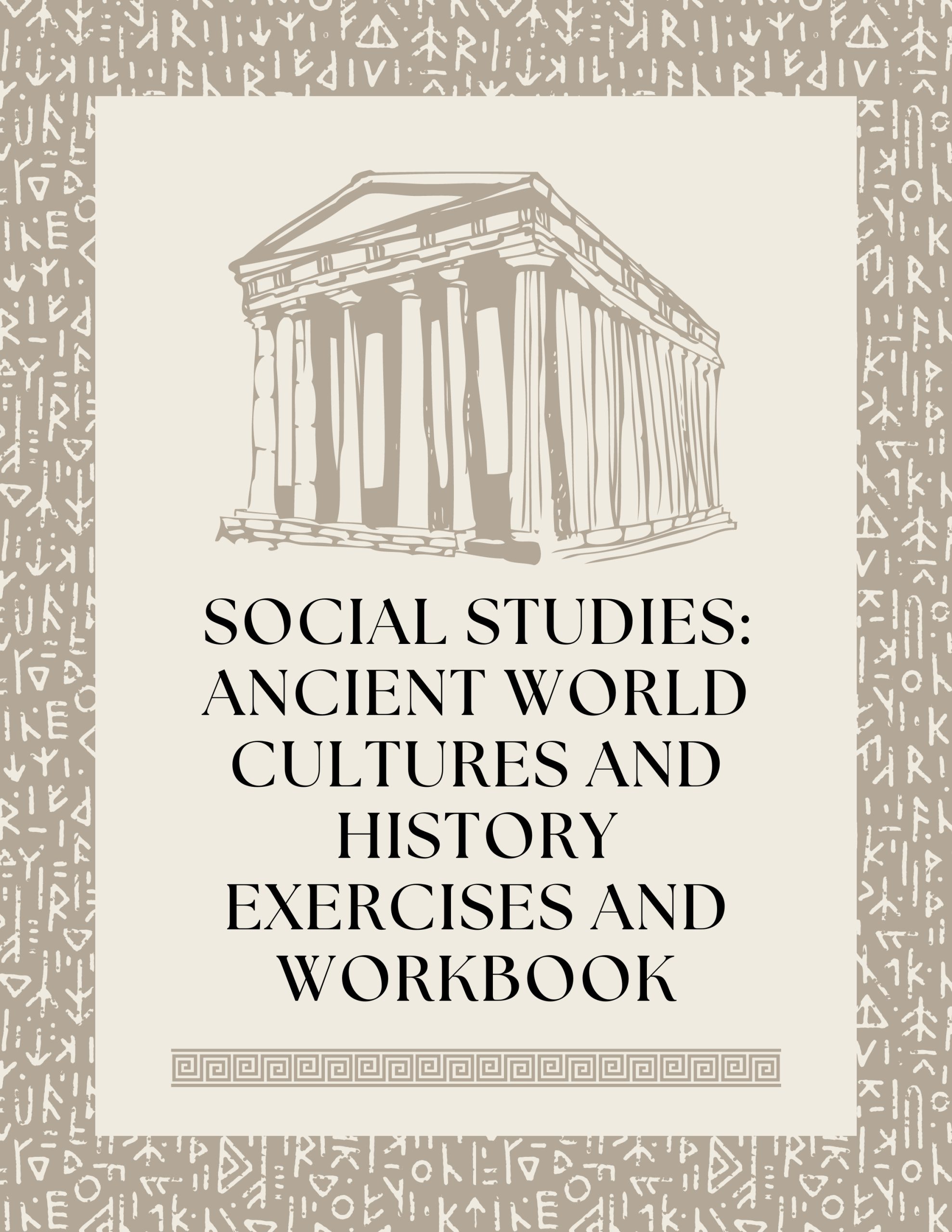 Social Studies Ancient World Cultures and History Exercises and Workbook