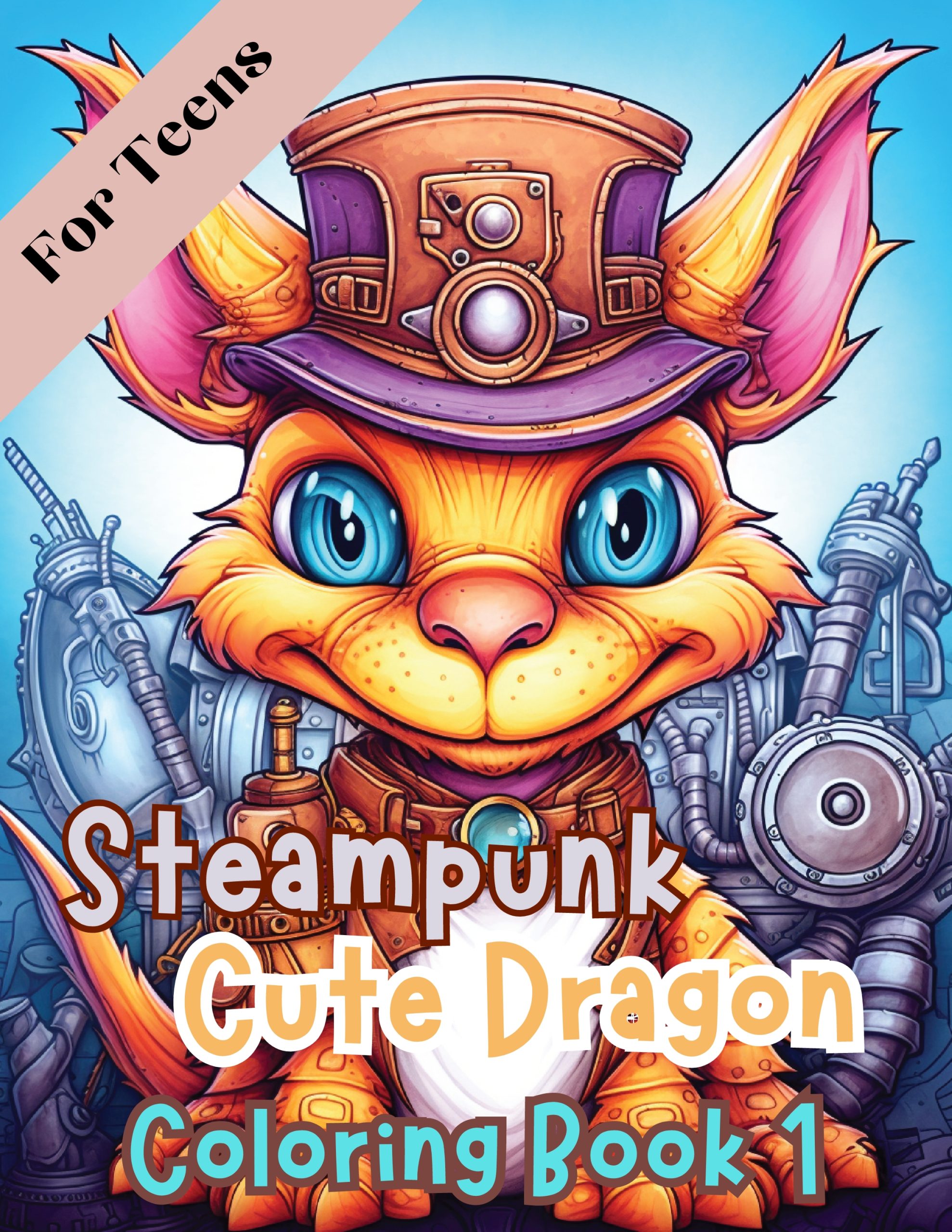 Steampunk Cute Dragon Coloring Book 1 – for Teens