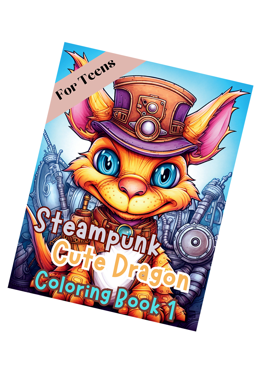 Steampunk Cute Dragon Coloring Book 1 – for Teens