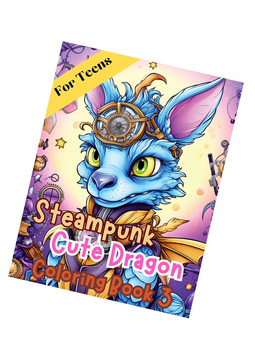 Steampunk Cute Dragon Coloring Book 3 – for Teens