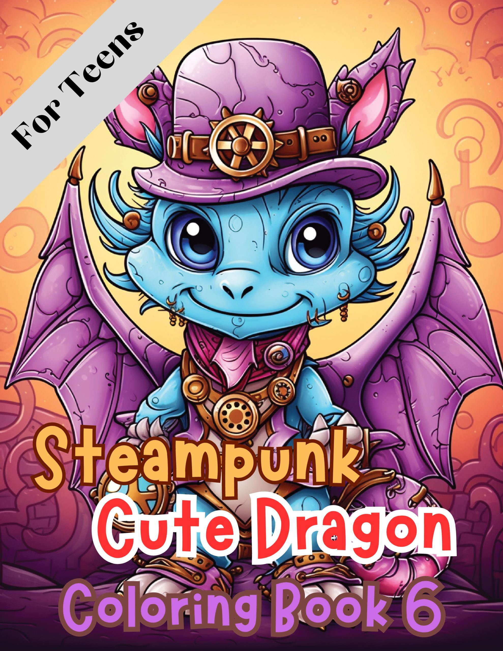 Steampunk Cute Dragon Coloring Book 6 – for Teens