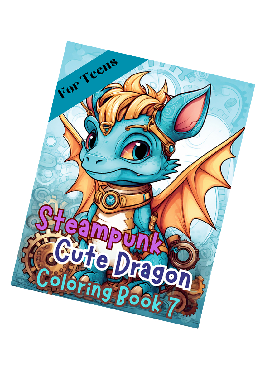 Steampunk Cute Dragon Coloring Book 7 – for Teens