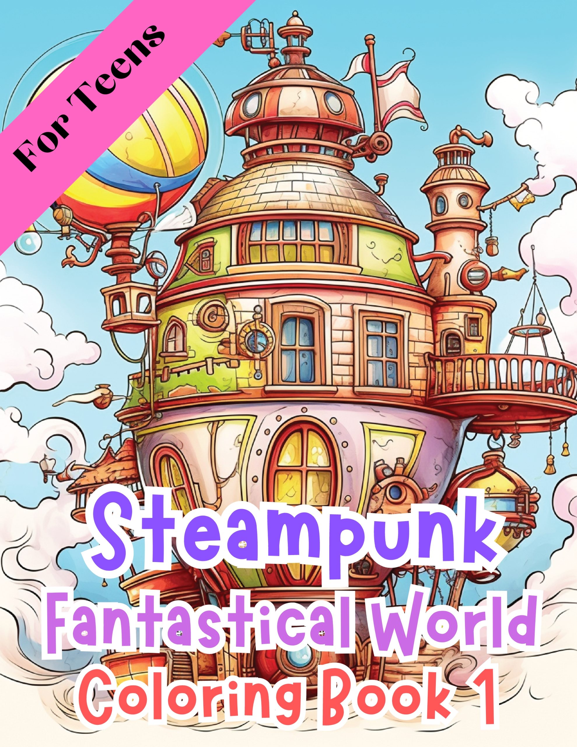 Steampunk Fantastical World Coloring Book 1 – for Teens
