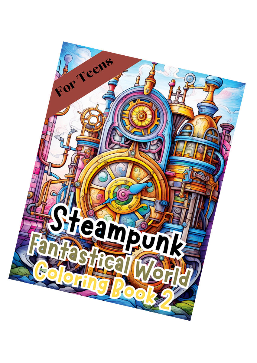 Steampunk Fantastical World Coloring Book 2 – for Teens