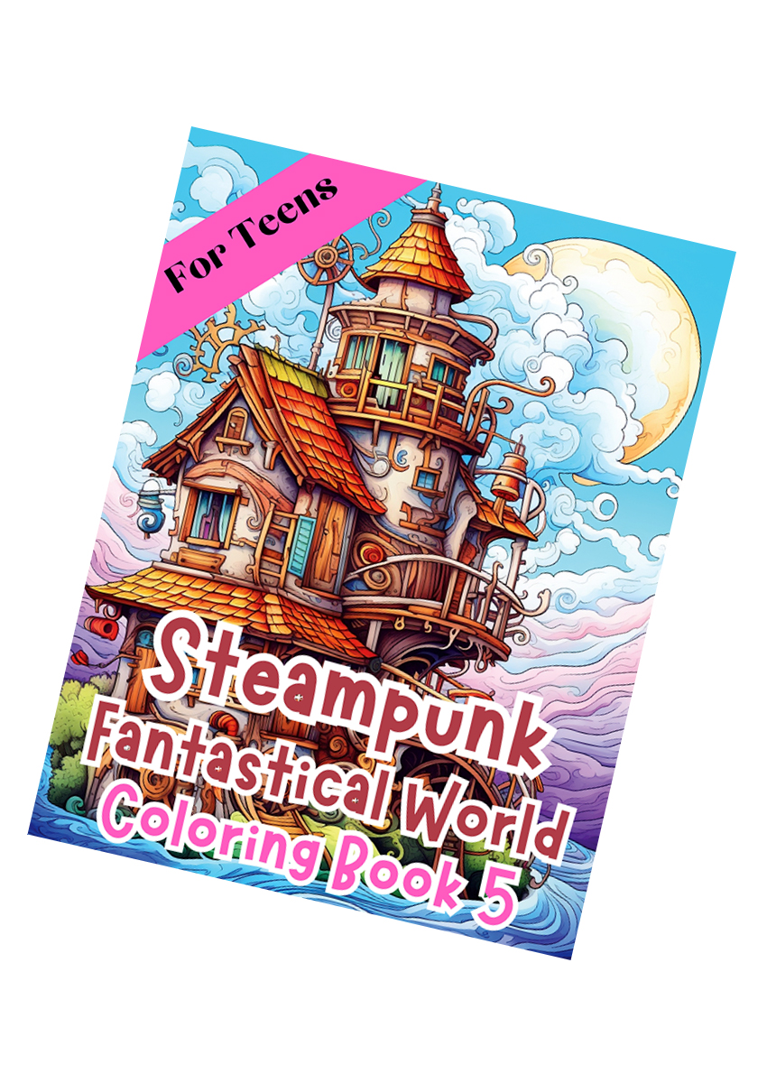 Steampunk Fantastical World Coloring Book 5 – for Teens
