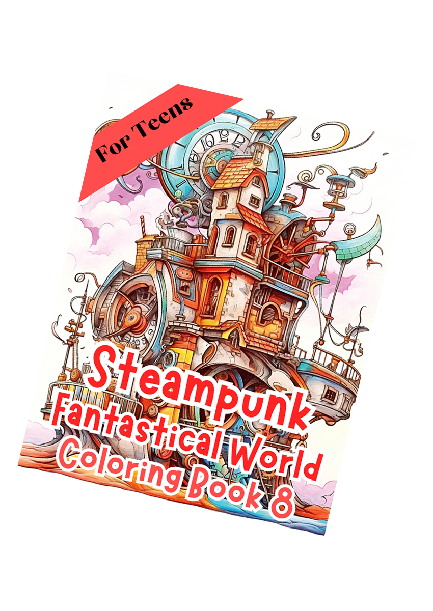 Steampunk Fantastical World Coloring Book 8 – for Teens