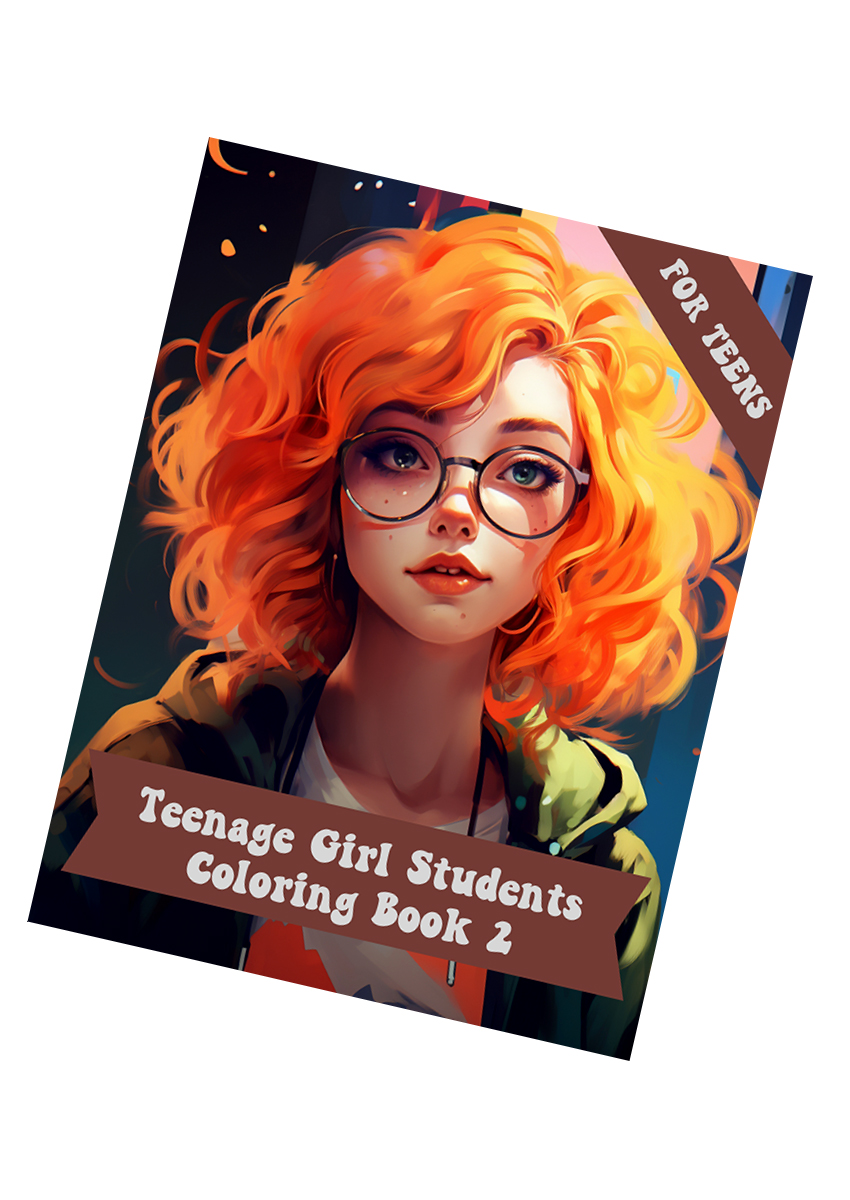 Teenage Girl Students Coloring Book 2 – for Teens