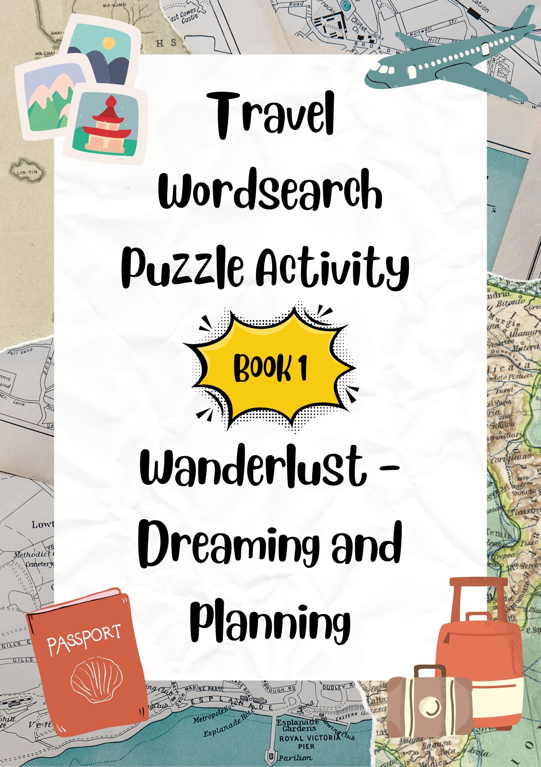 Travel Wordsearch Puzzle Activity Book 1. Wanderlust – Dreaming and planning