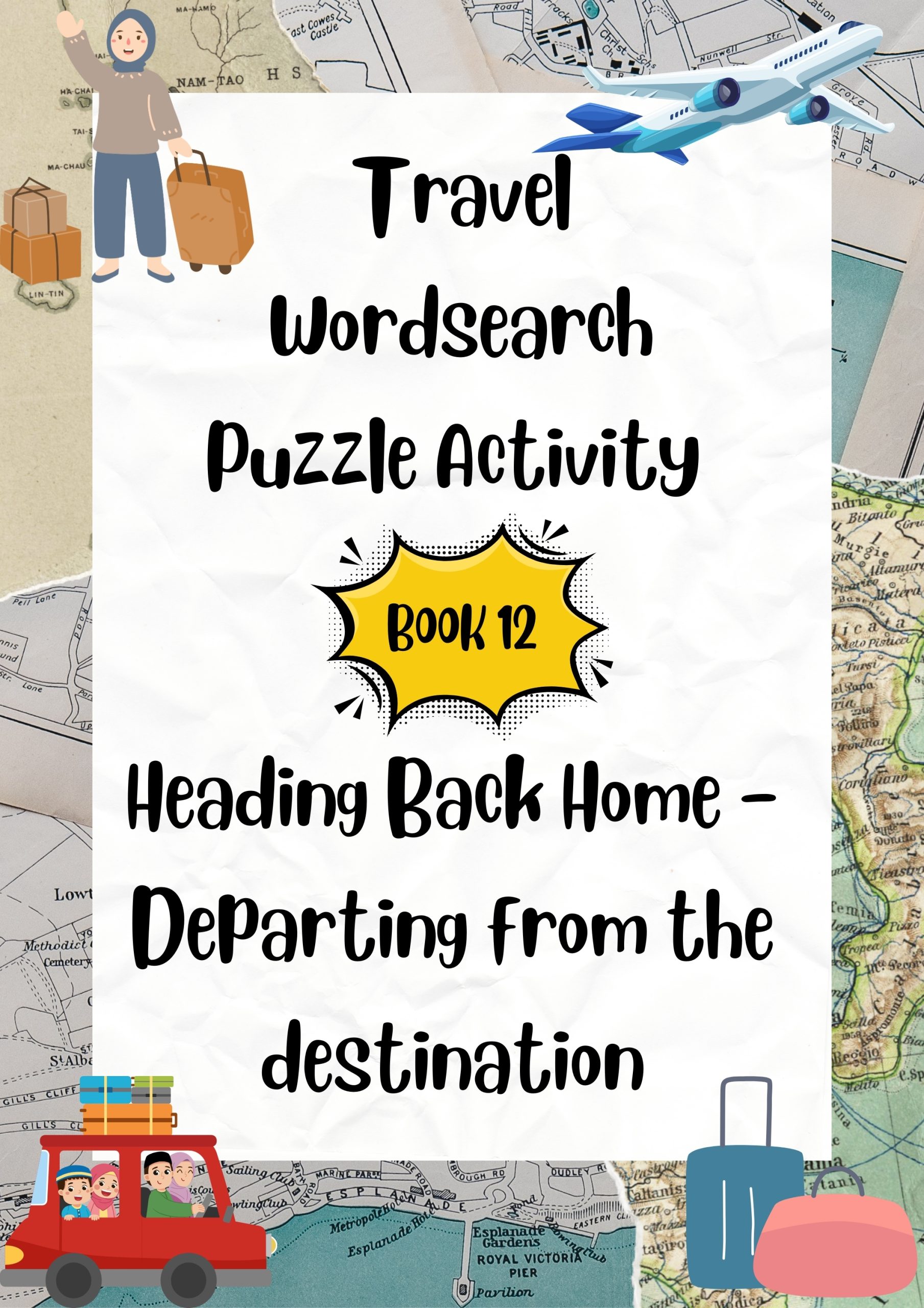 Travel Wordsearch Puzzle Activity Book 12. Heading Back Home – Departing from the destination