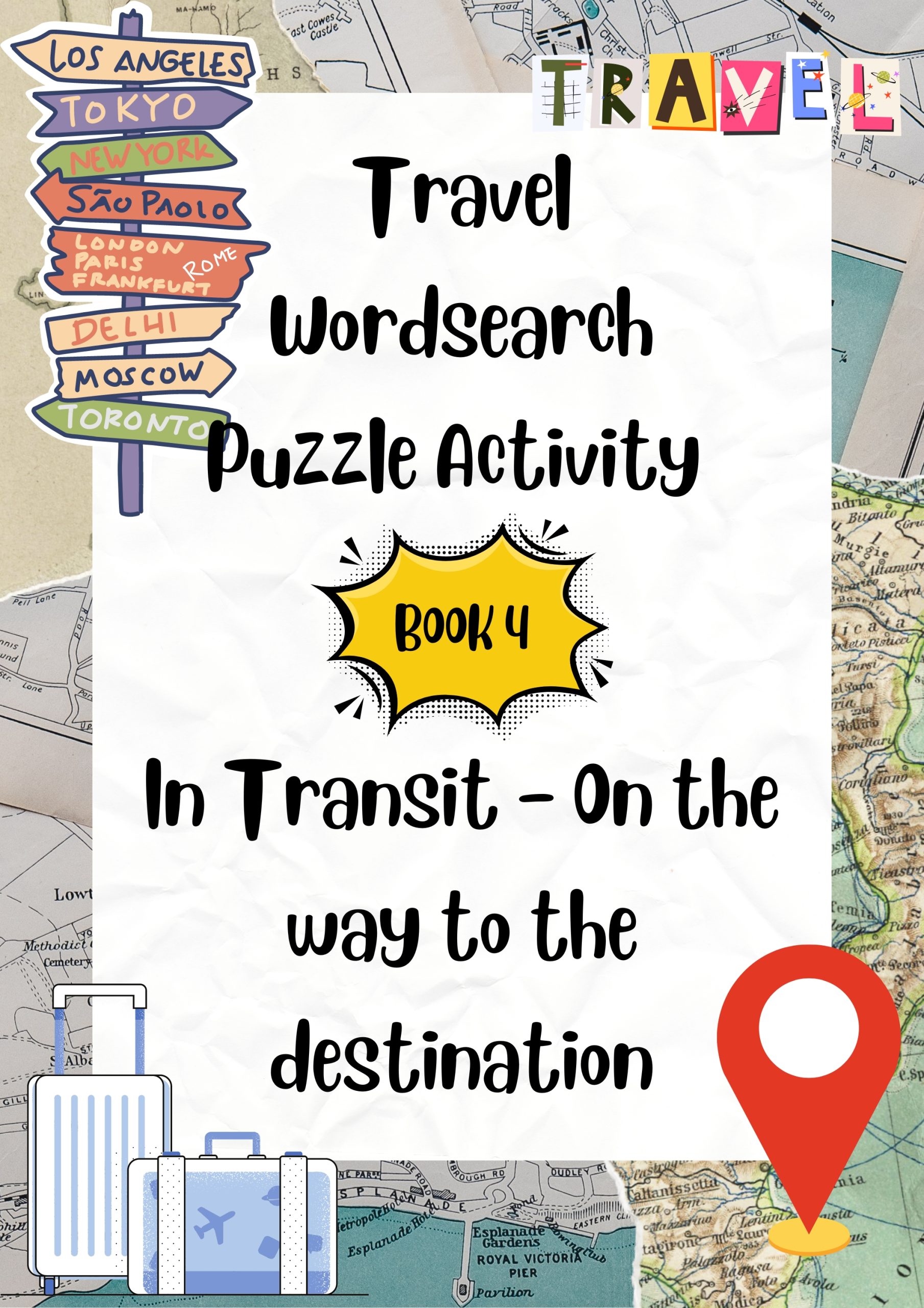 Travel Wordsearch Puzzle Activity Book 4. In Transit – On the way to the destination