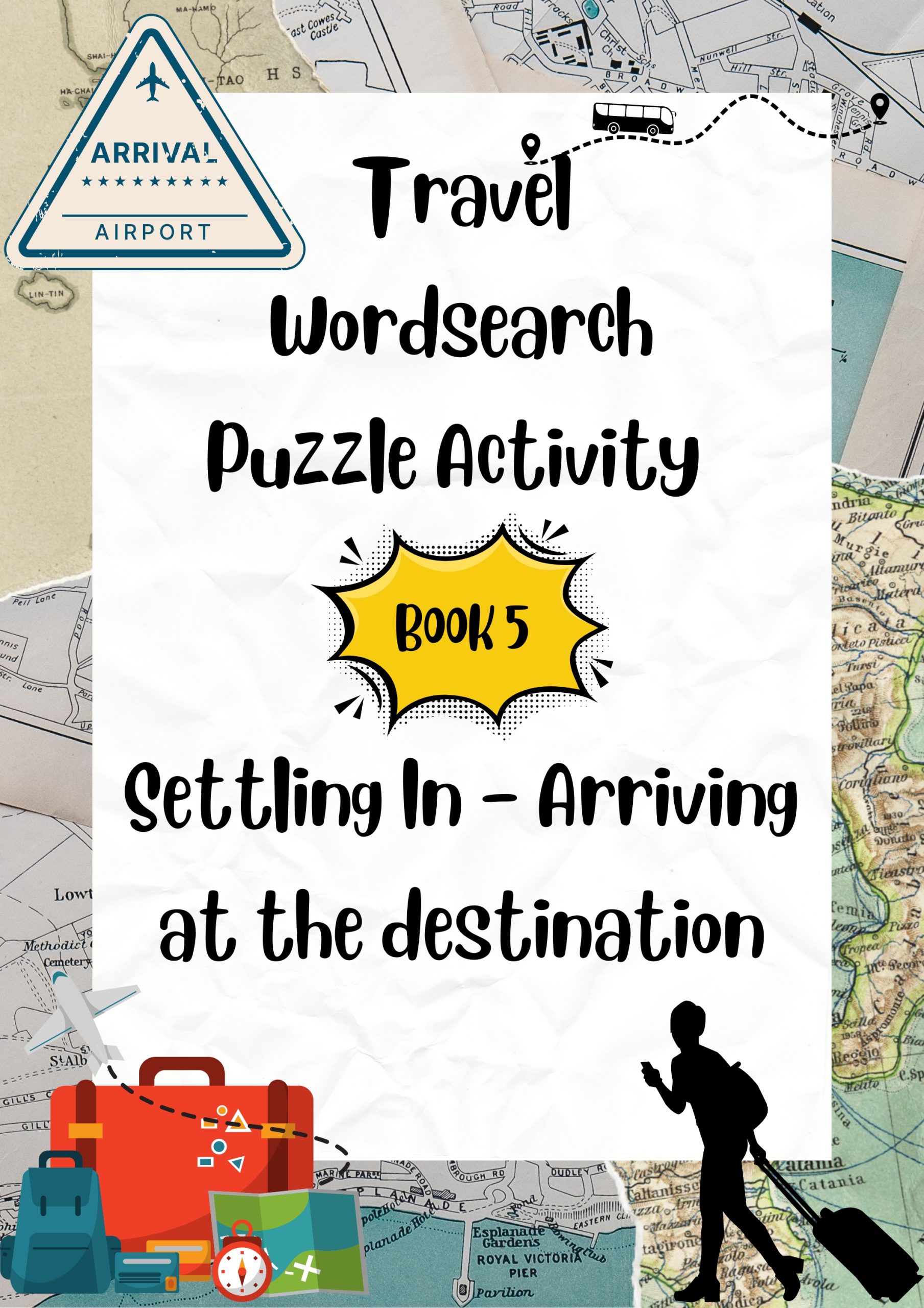 Travel Wordsearch Puzzle Activity Book 5. Settling In – Arriving at the destination