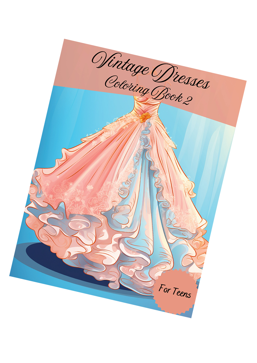 Vintage Dresses Coloring Book 2 – for Teens