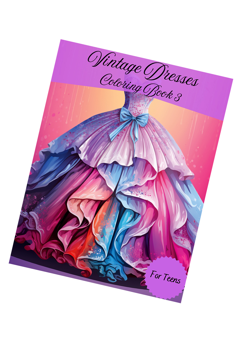 Vintage Dresses Coloring Book 3 – for Teens
