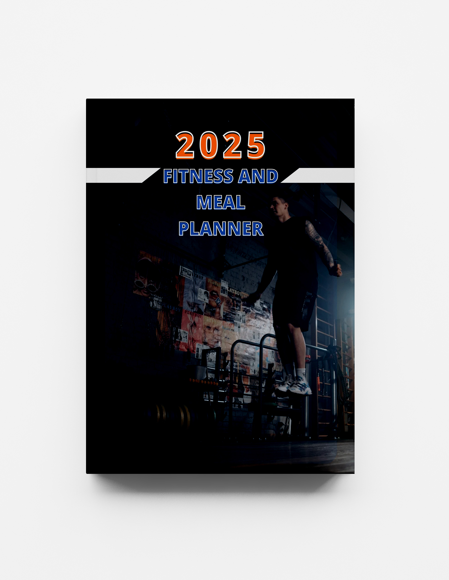 2025 Fitness and Meal Planner for Men