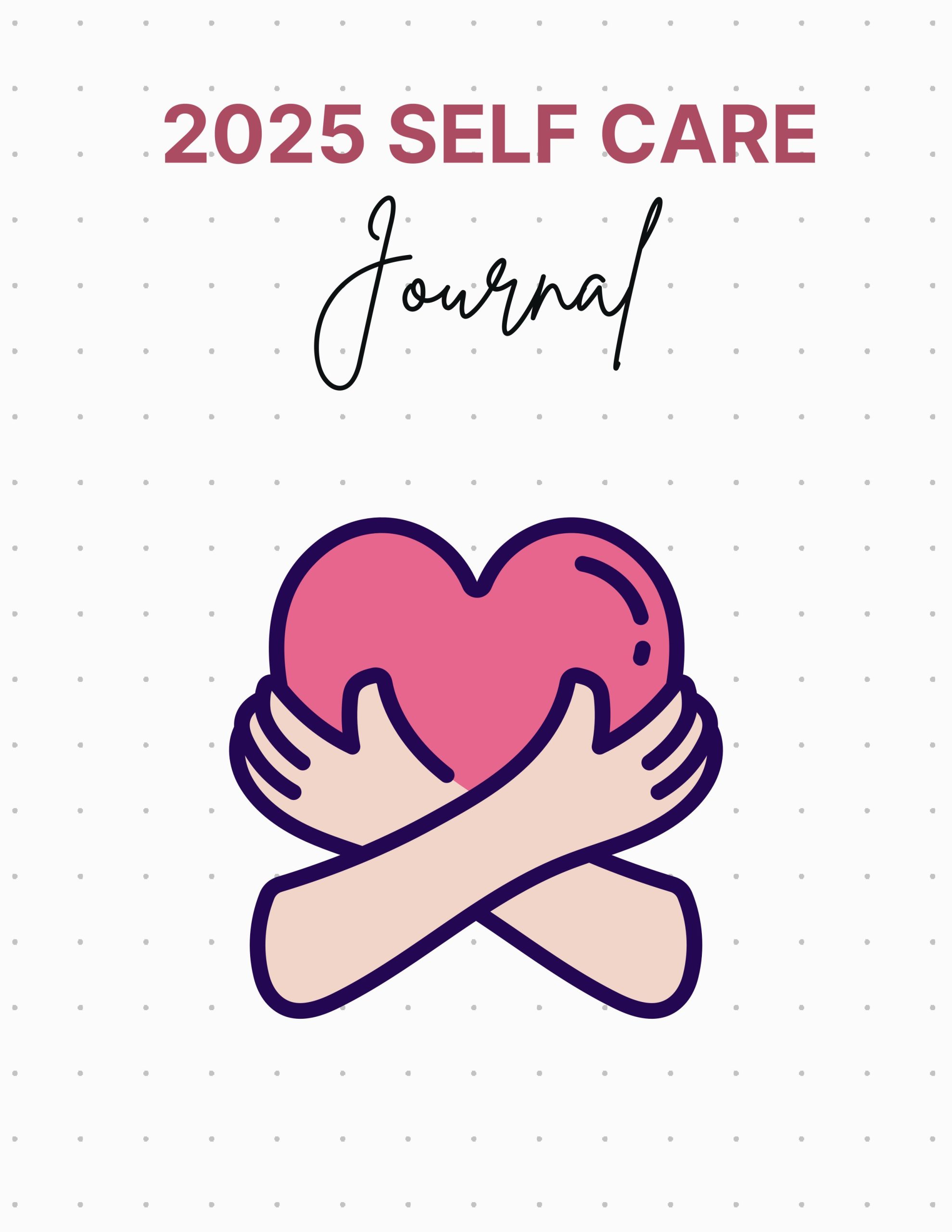 2025 Self Care Journal