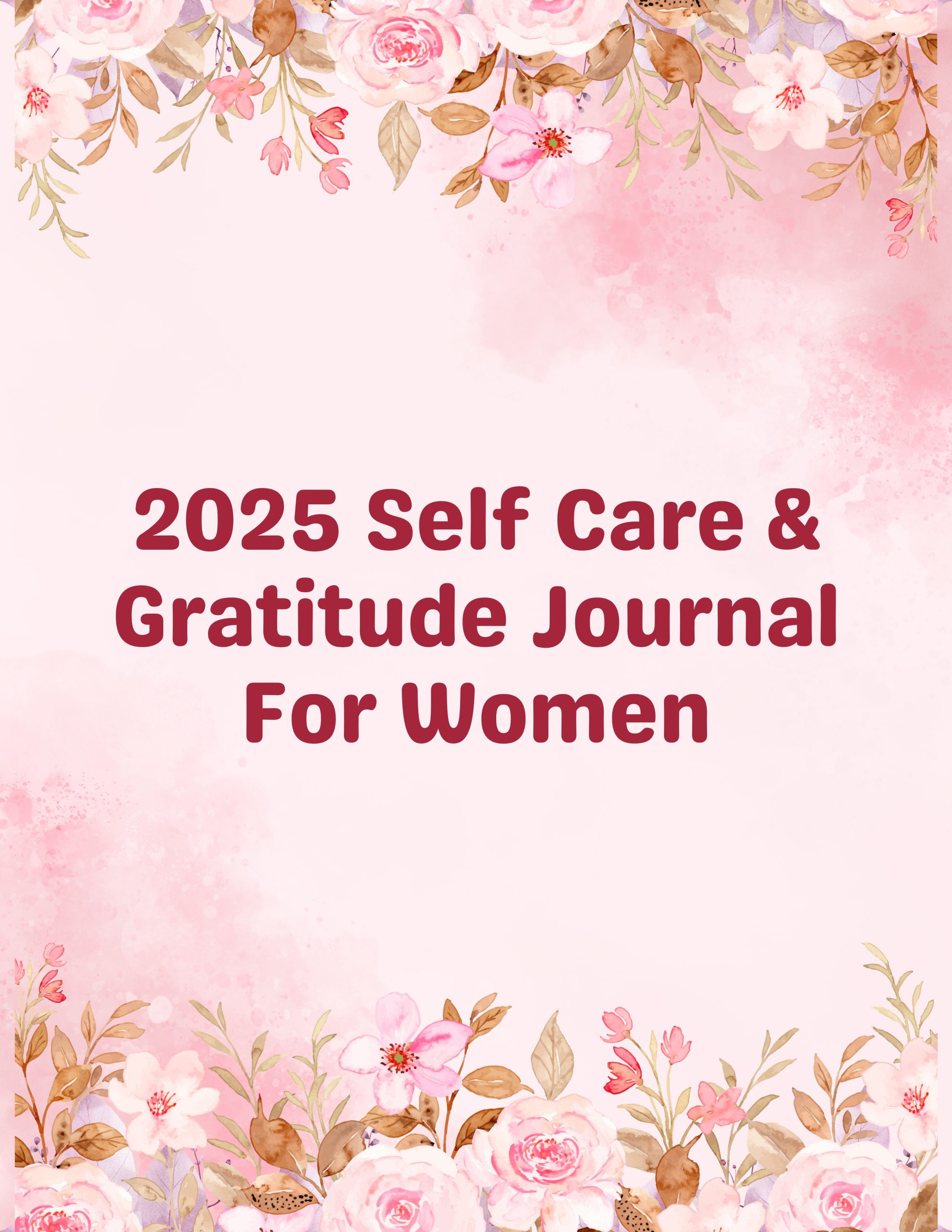 2025 Self Care and Gratitude Journal for Women