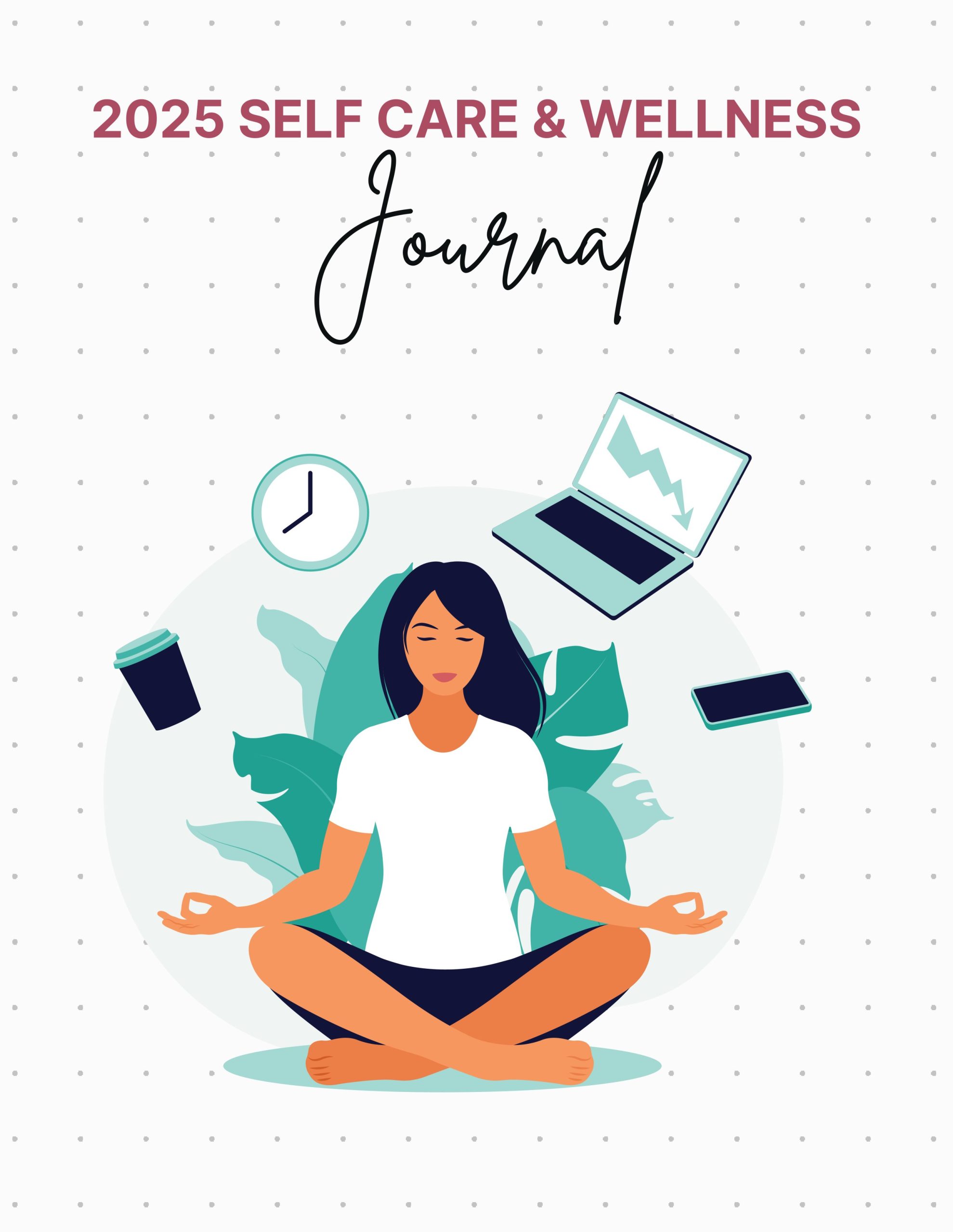 2025 Self Care and Wellness Journal