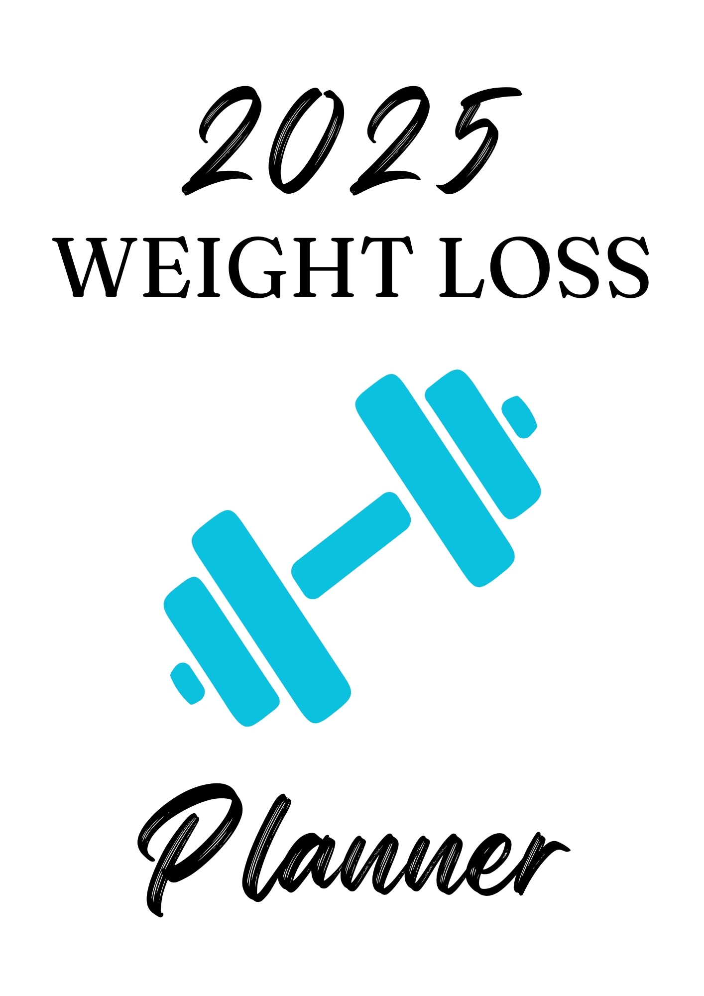 2025 Weight Loss Planner for Men