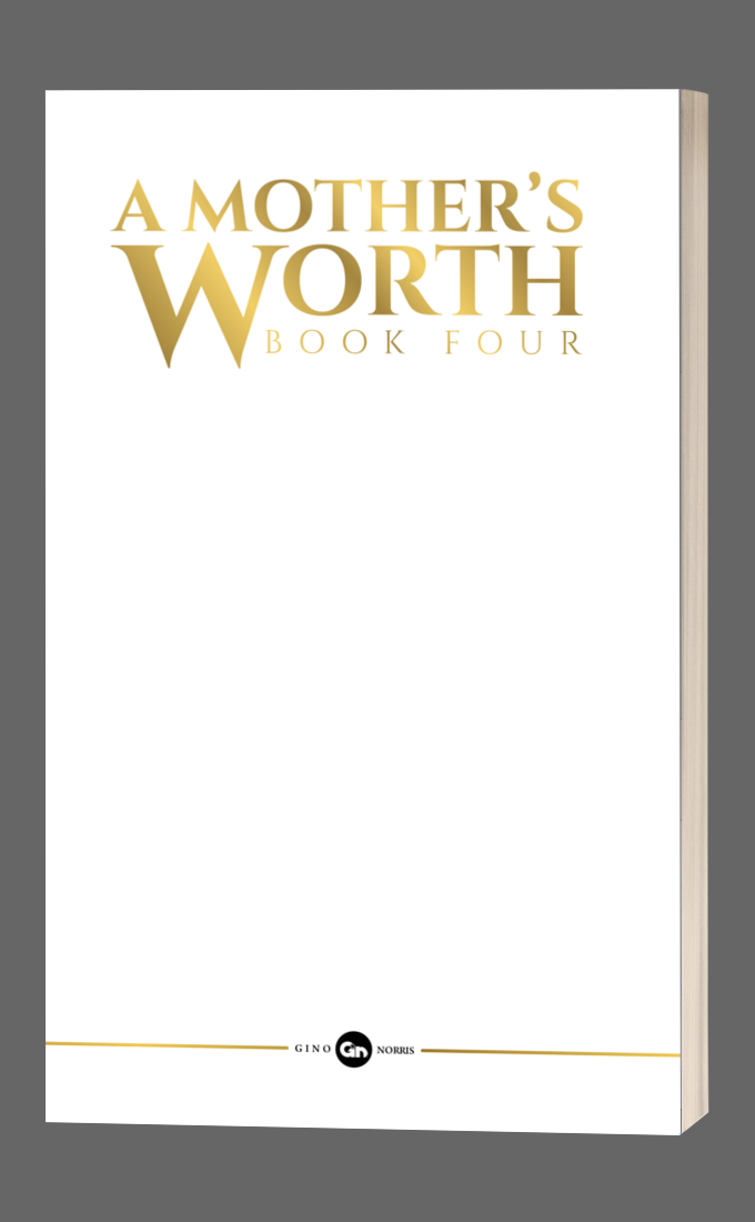 A Mother’s Worth: Book Four (A Mother’s Worth Bookset)