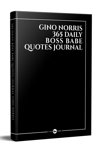 Gino Norris 365 Daily Boss Babe Quotes Journal 6.69 x 9.61 in