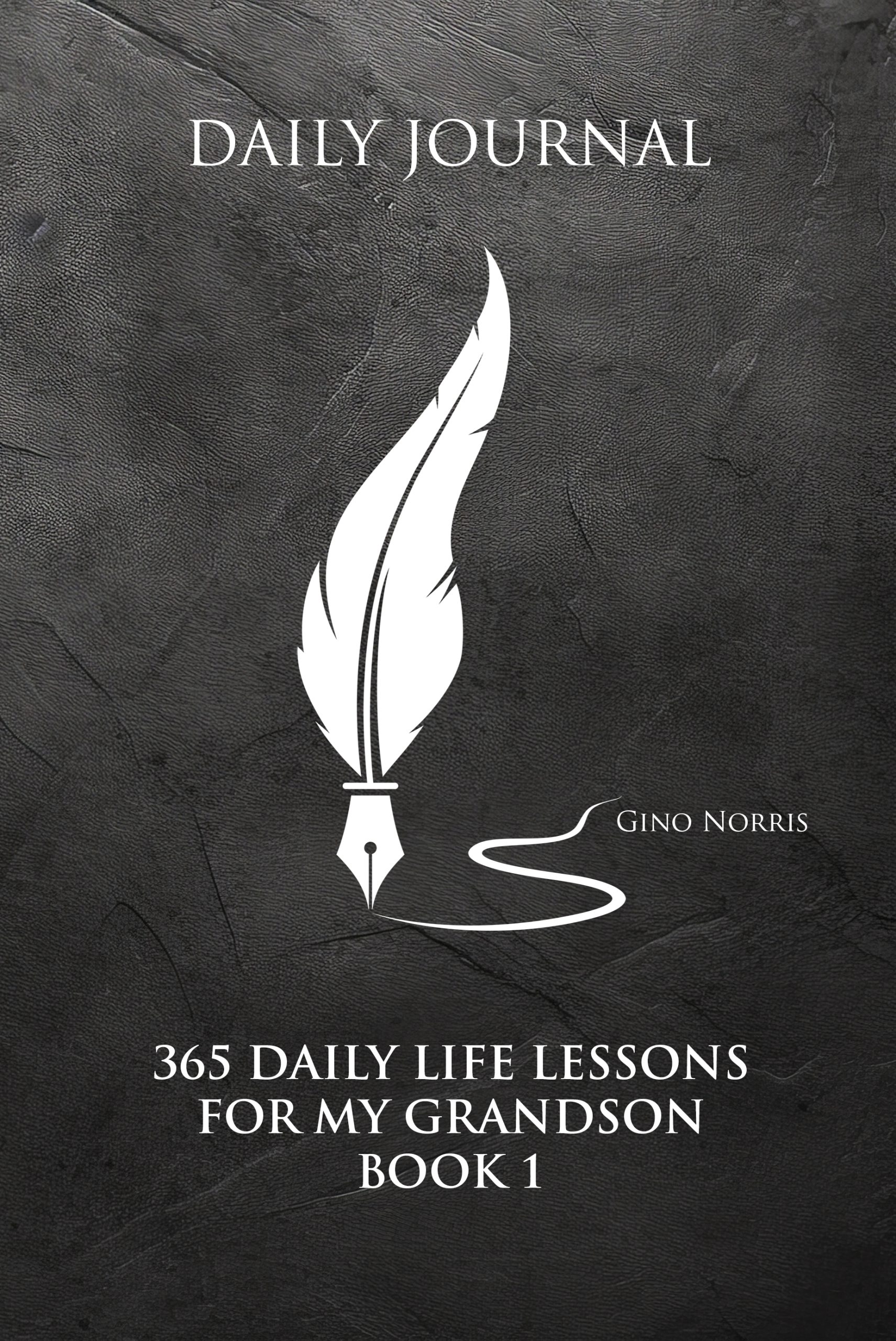365 Daily Life Lessons for my Grandson – Book 1