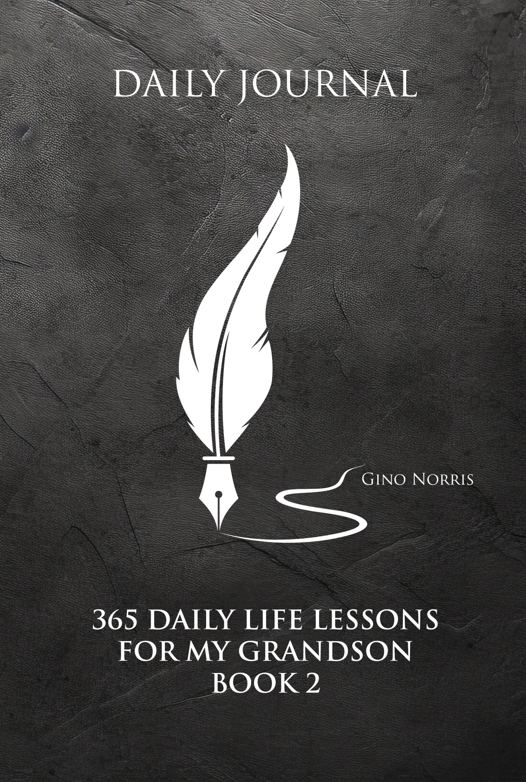 365 Daily Life Lessons for my Grandson – Book 2