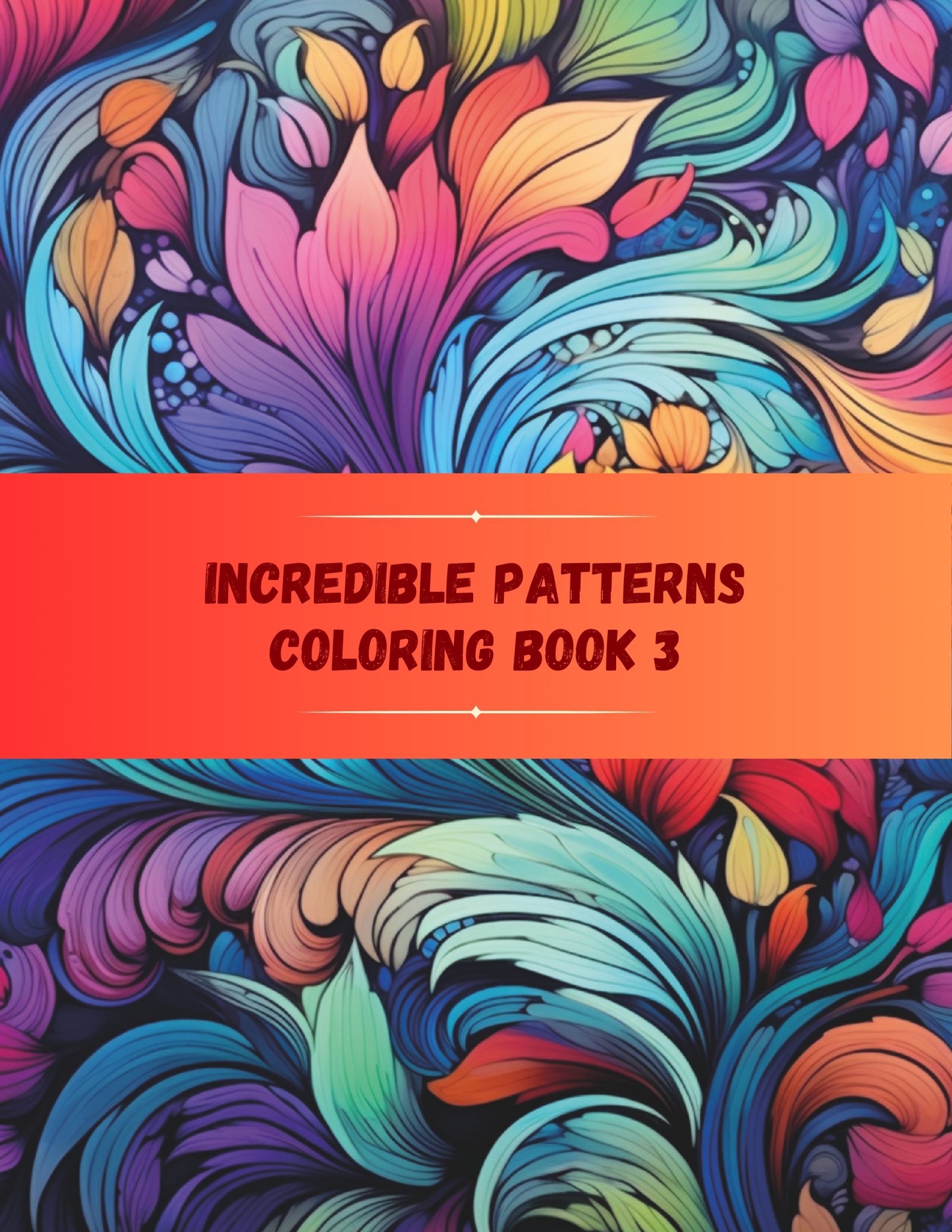 Incredible Patterns Coloring Book 3